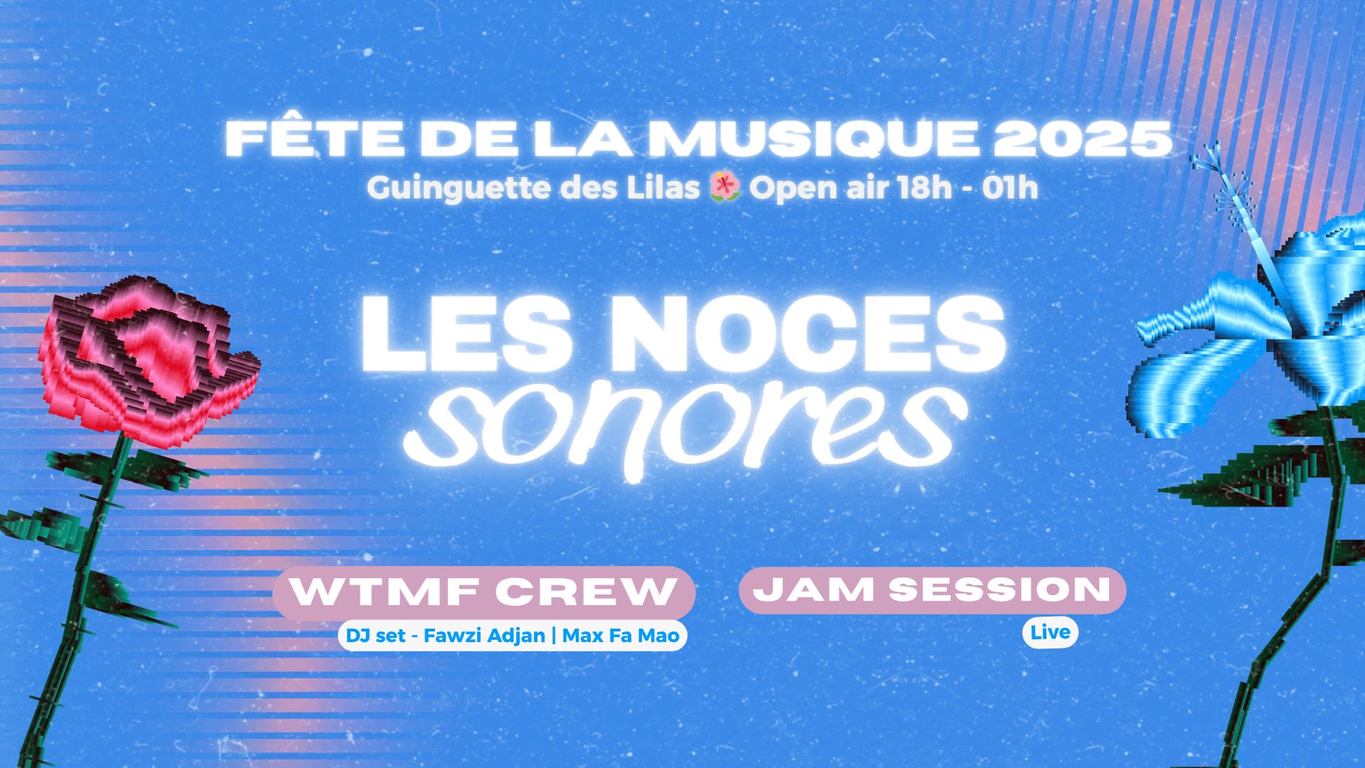Fête De La Musique : Les Noces Sonores [Wtmf Crew + Jam]