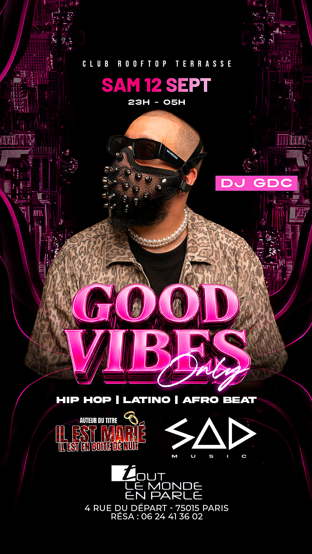Good Vibes Only Club ,Hiphop,Afrobeat,Latino