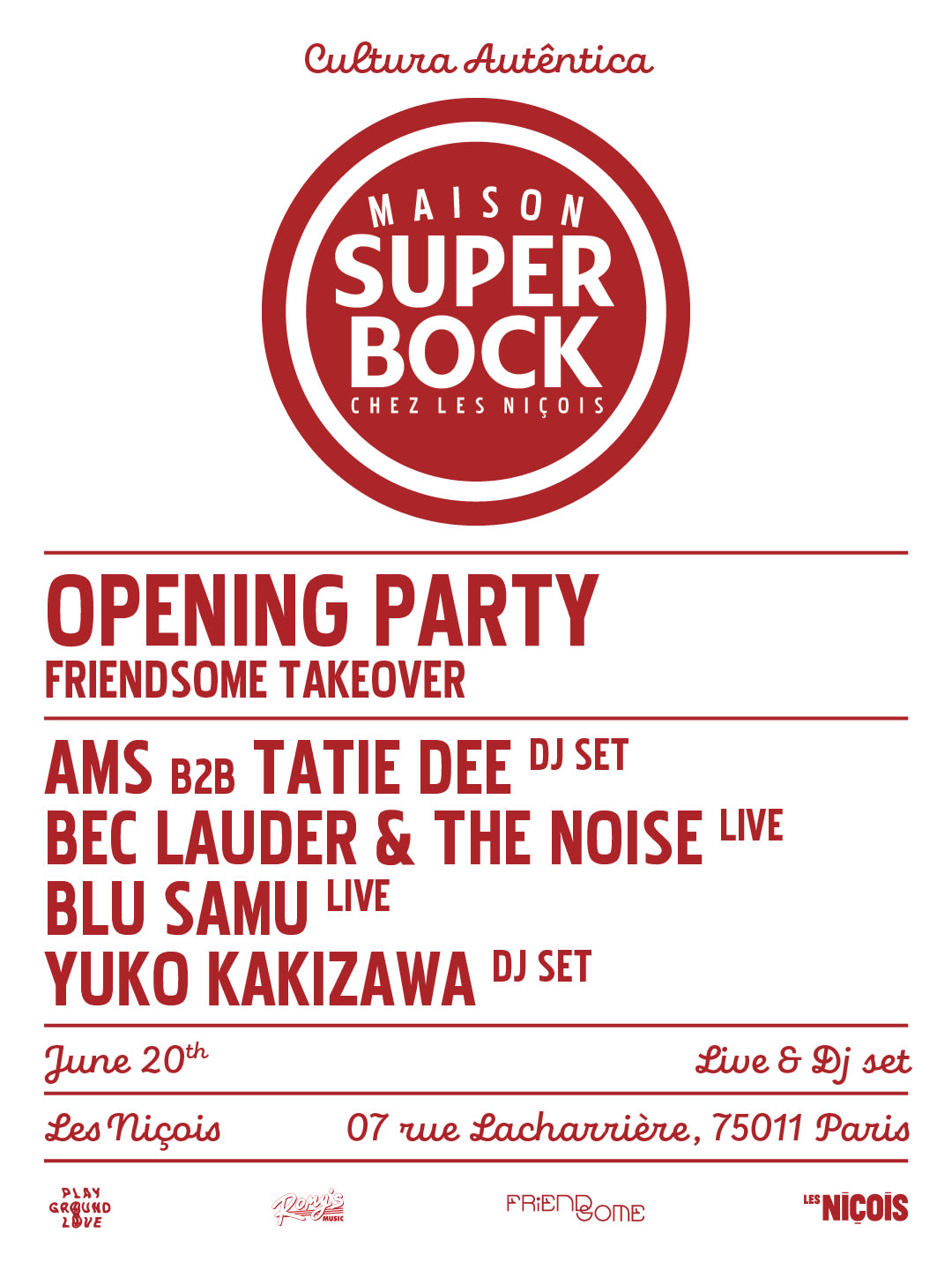 Maison Super Bock — Opening Party : Friendsome Takeover