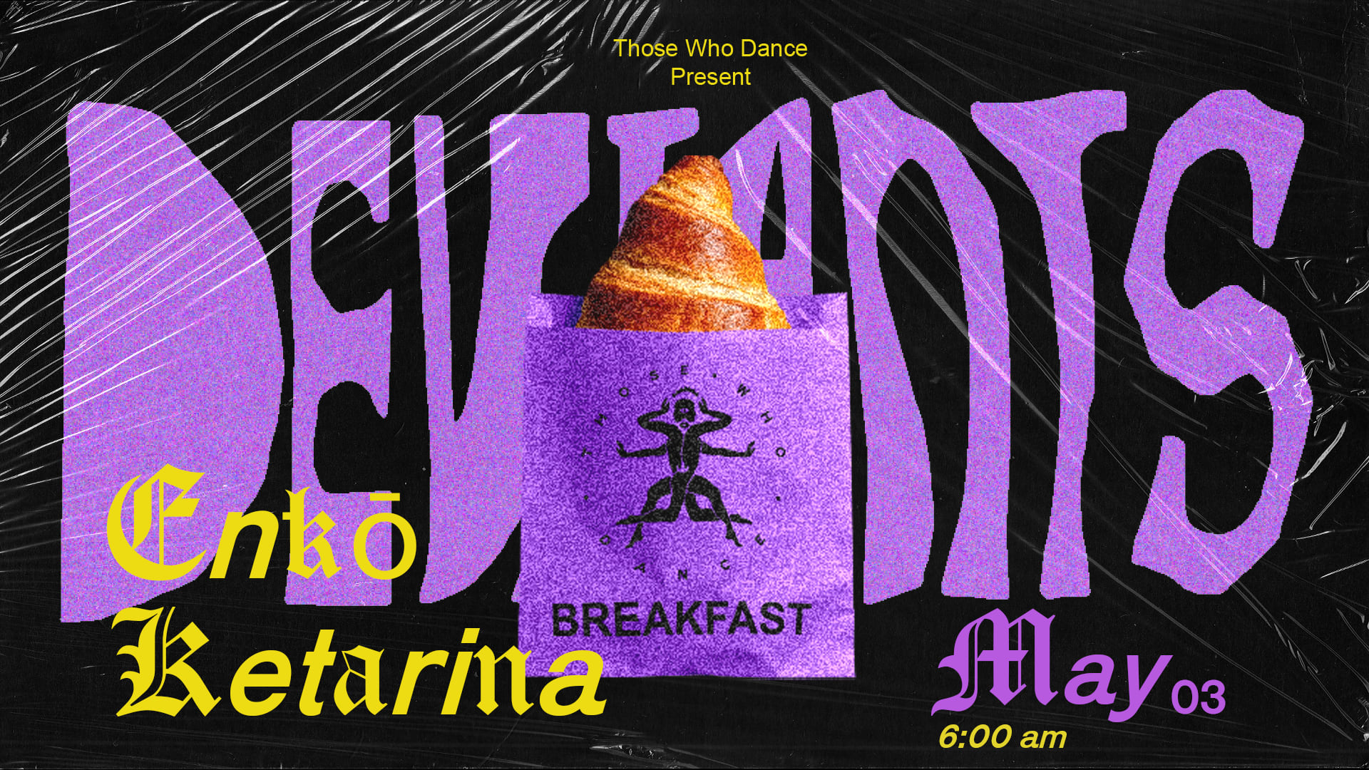 Deviants Breakfast Enko + Ketarina