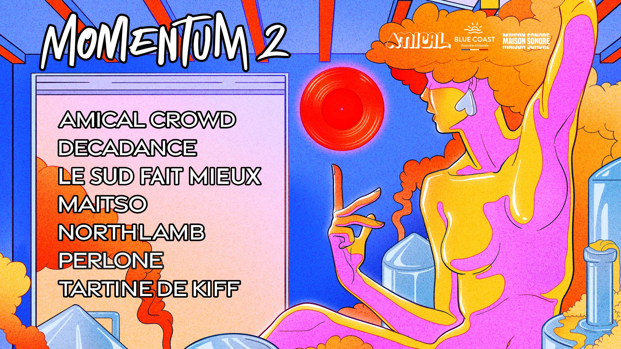 Momentum 2 : Amical Crowd, Decadance, Perlone, Northlamb &Co