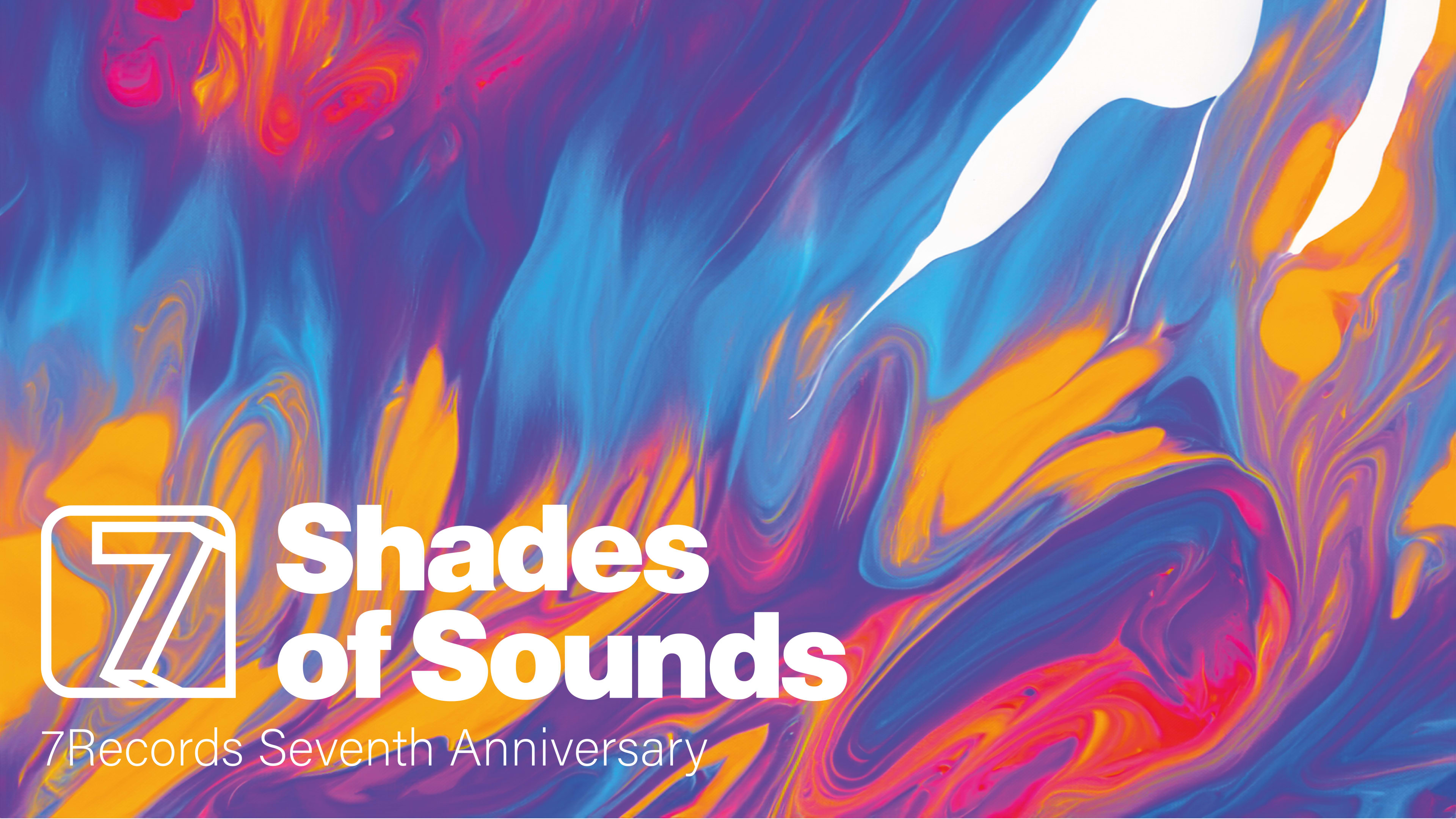 7records 7th Anniversary: 7 Shades Of Sound