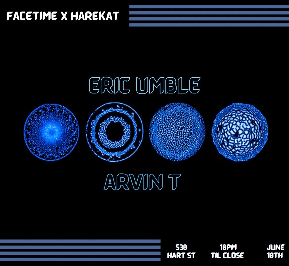 Facetime X Harekat: Eric Umble & Arvin T
