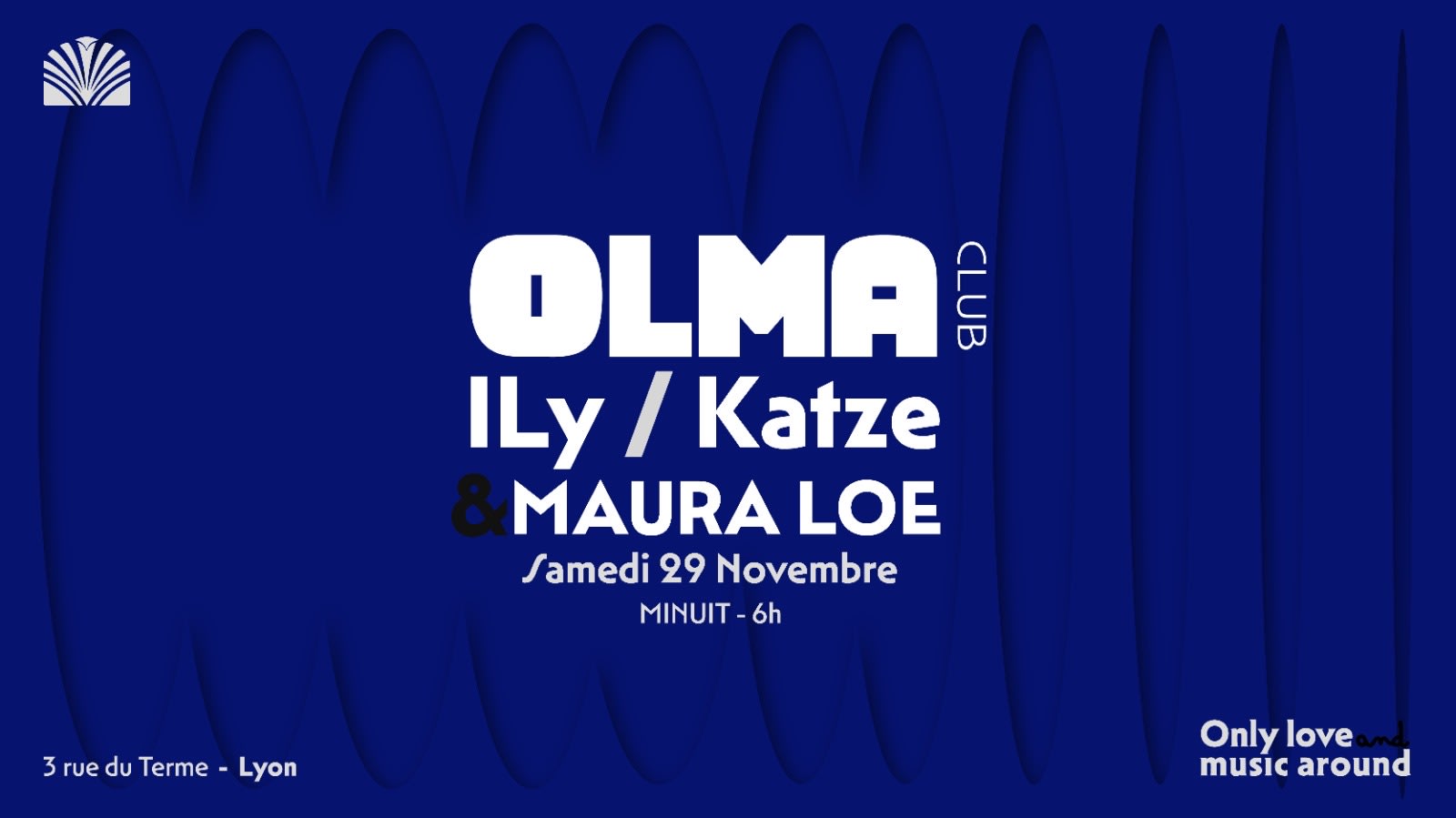 Olma Présente : Ily & Katze & Maura Loe