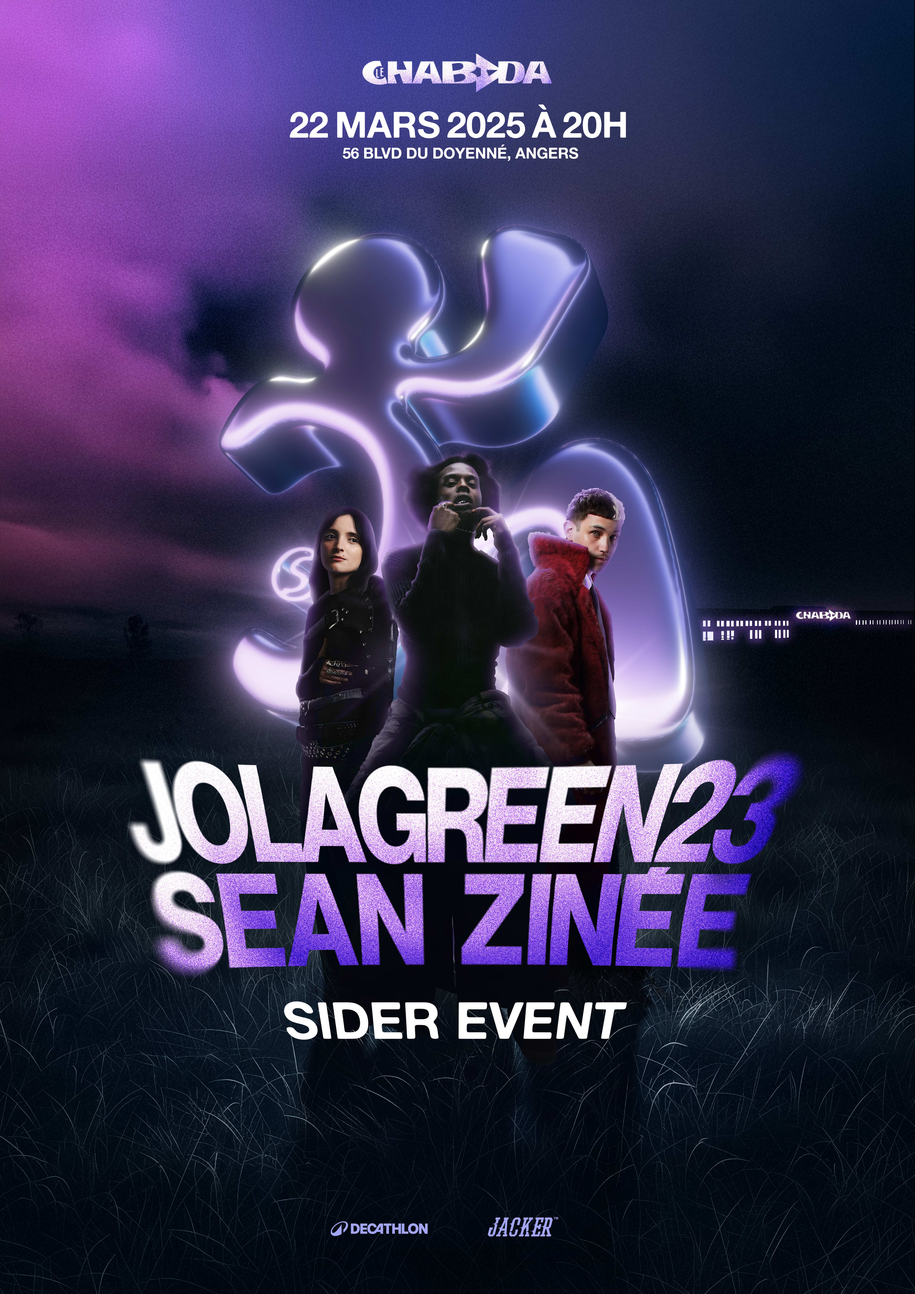 Zinée + Sean + Jolagreen23 - Le Chabada Angers