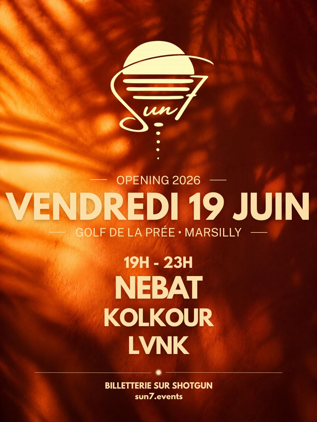 Sun7 - Opening @ Golf De La Prée - 19 Juin 2026