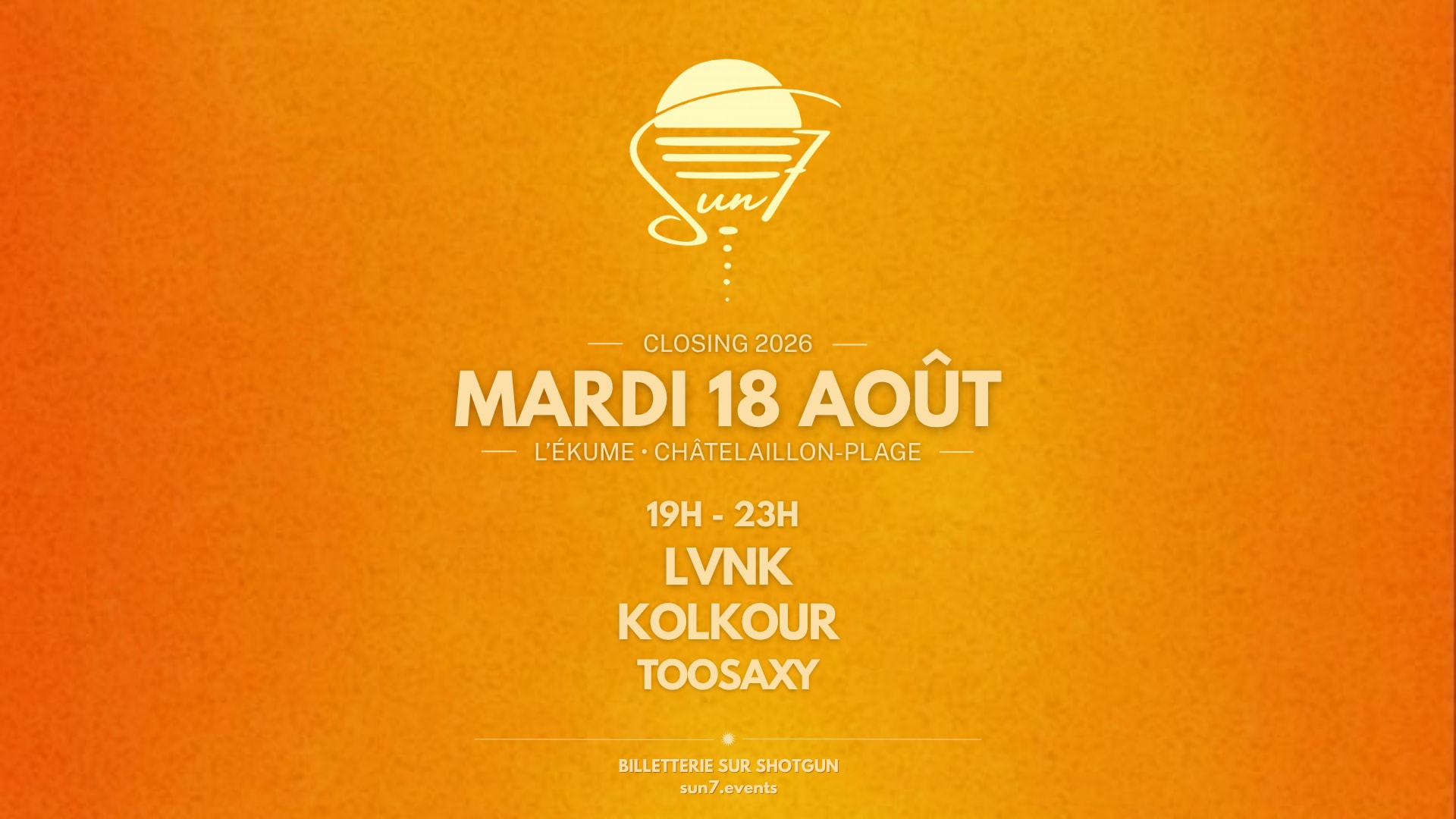 Sun7 Closing L'ékume - 18 Août 2026