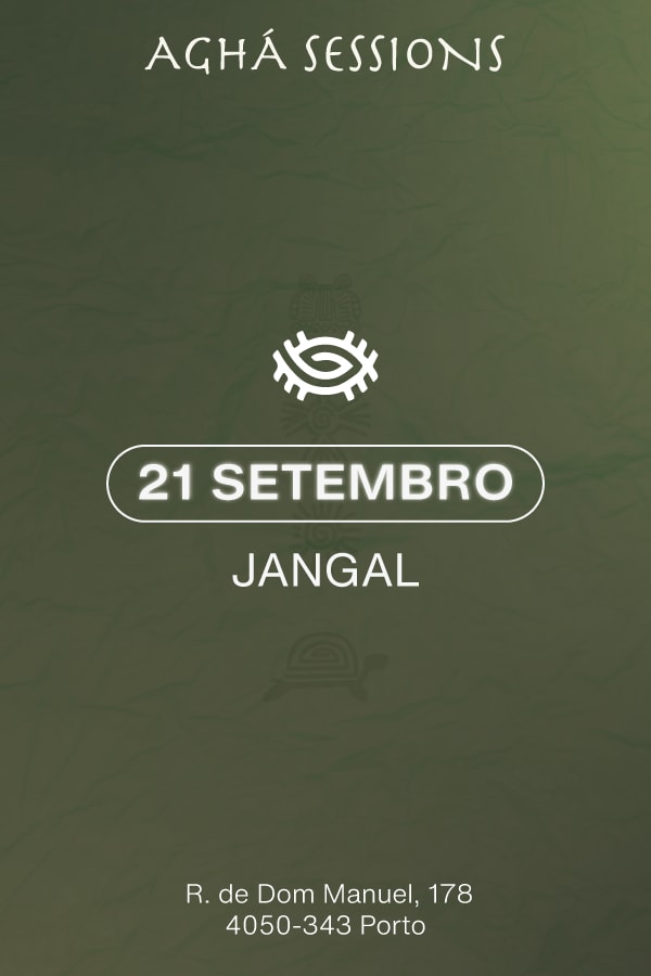 Aghá 9th Session - Jangal