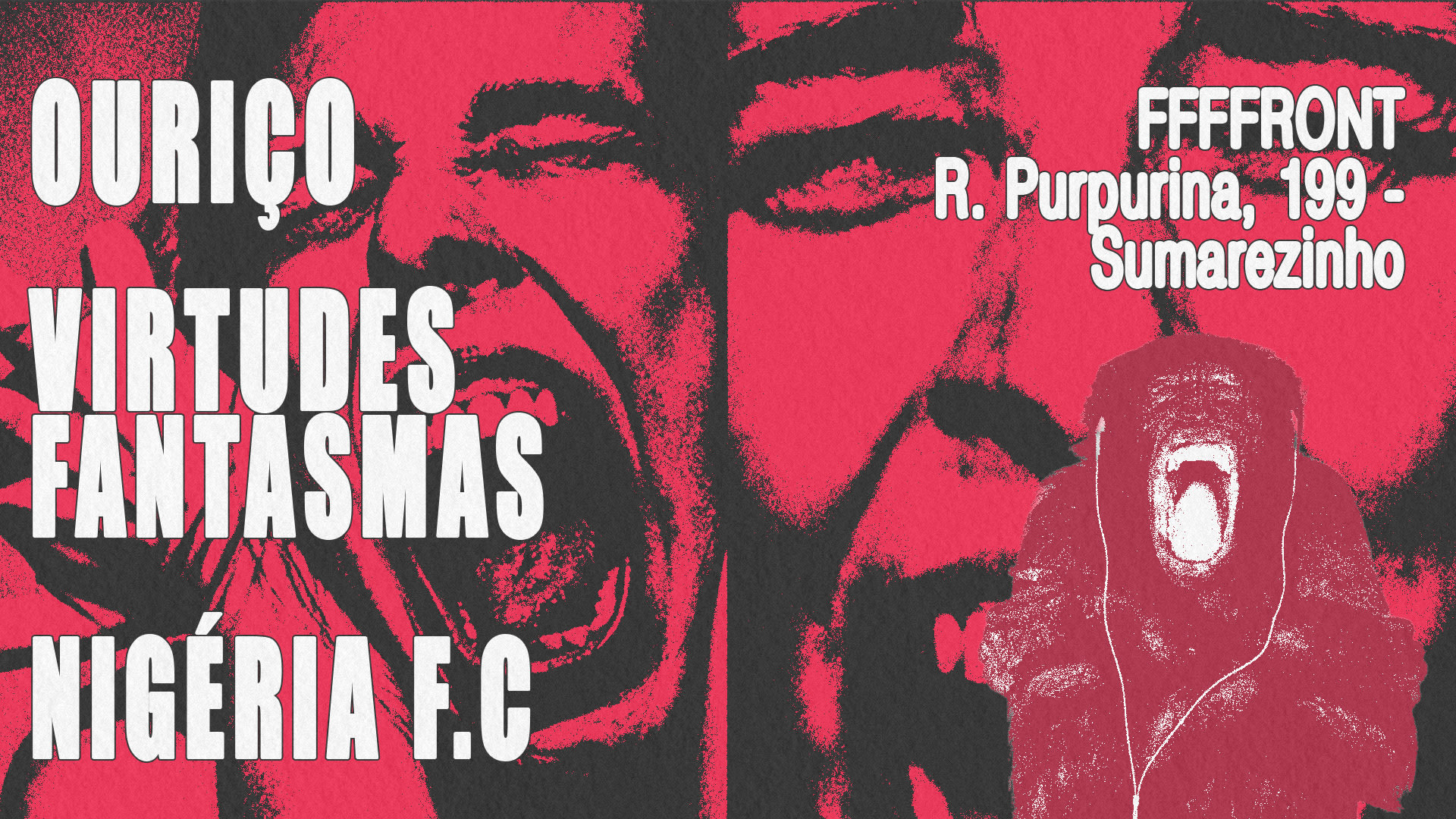 Virtudes Fantasmas + Ouriço & Nigéria F.C