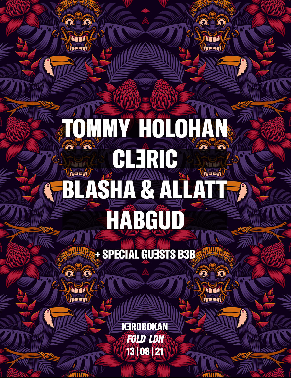 Kerobokan : Tommy Holohan / Cleric / Blasha & Allatt @ Fold - London