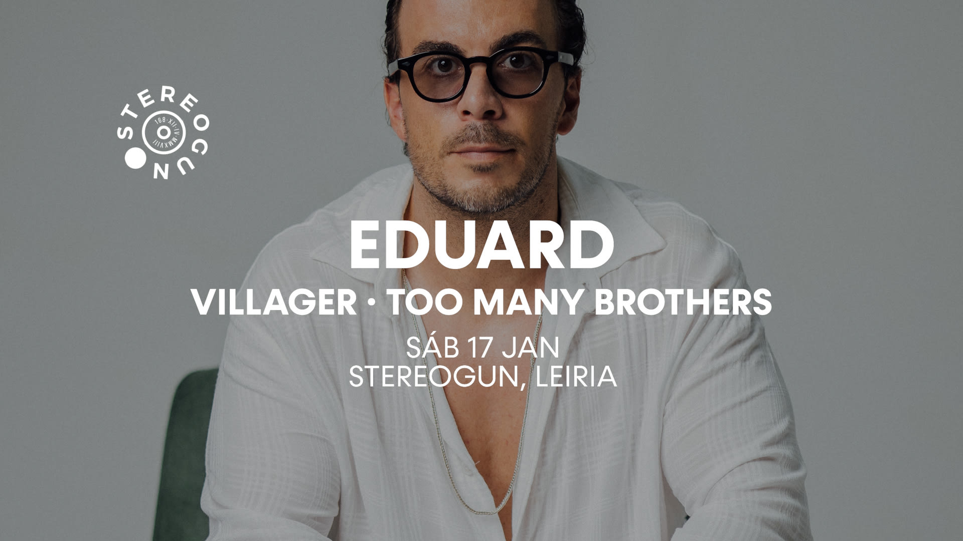 Eduard + Villager + Toomanybrothers Na Stereogun, Leiria