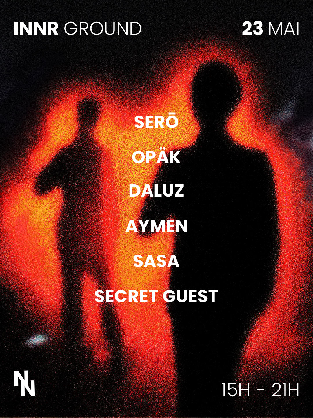 Innr Ground : Sero, Opäk, Daluz, Aymen, Sasa, Secret Guest