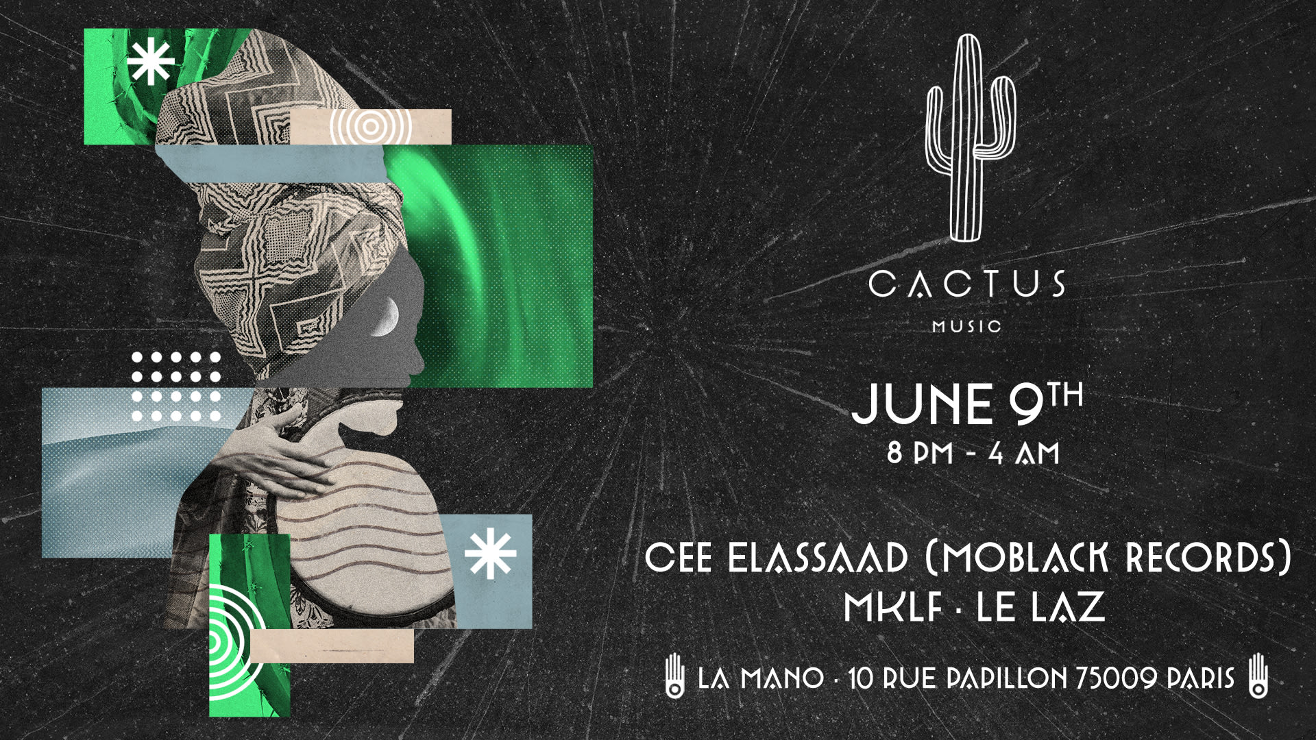 Cactus Music Invites Cee Elassaad / Mklf / Le Laz @La Mano