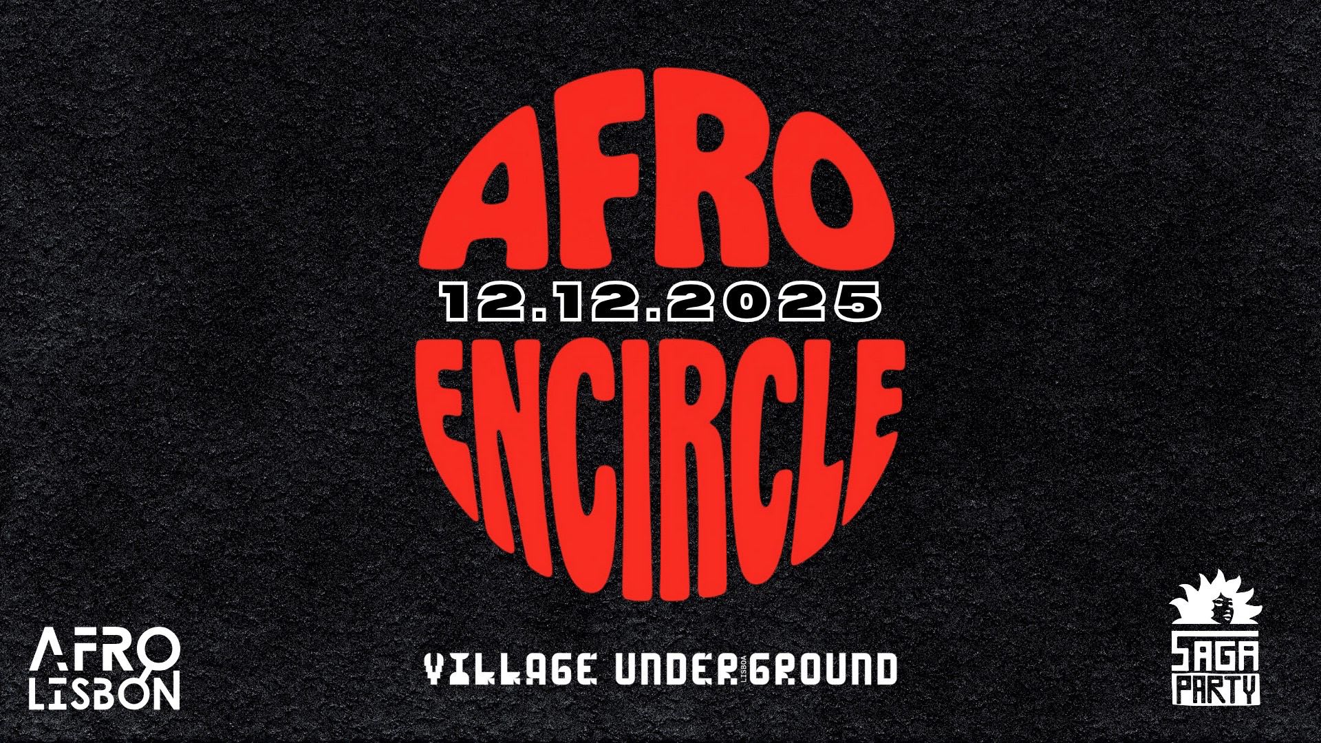 Afro Encircle – Saga Party X Afrolisbon