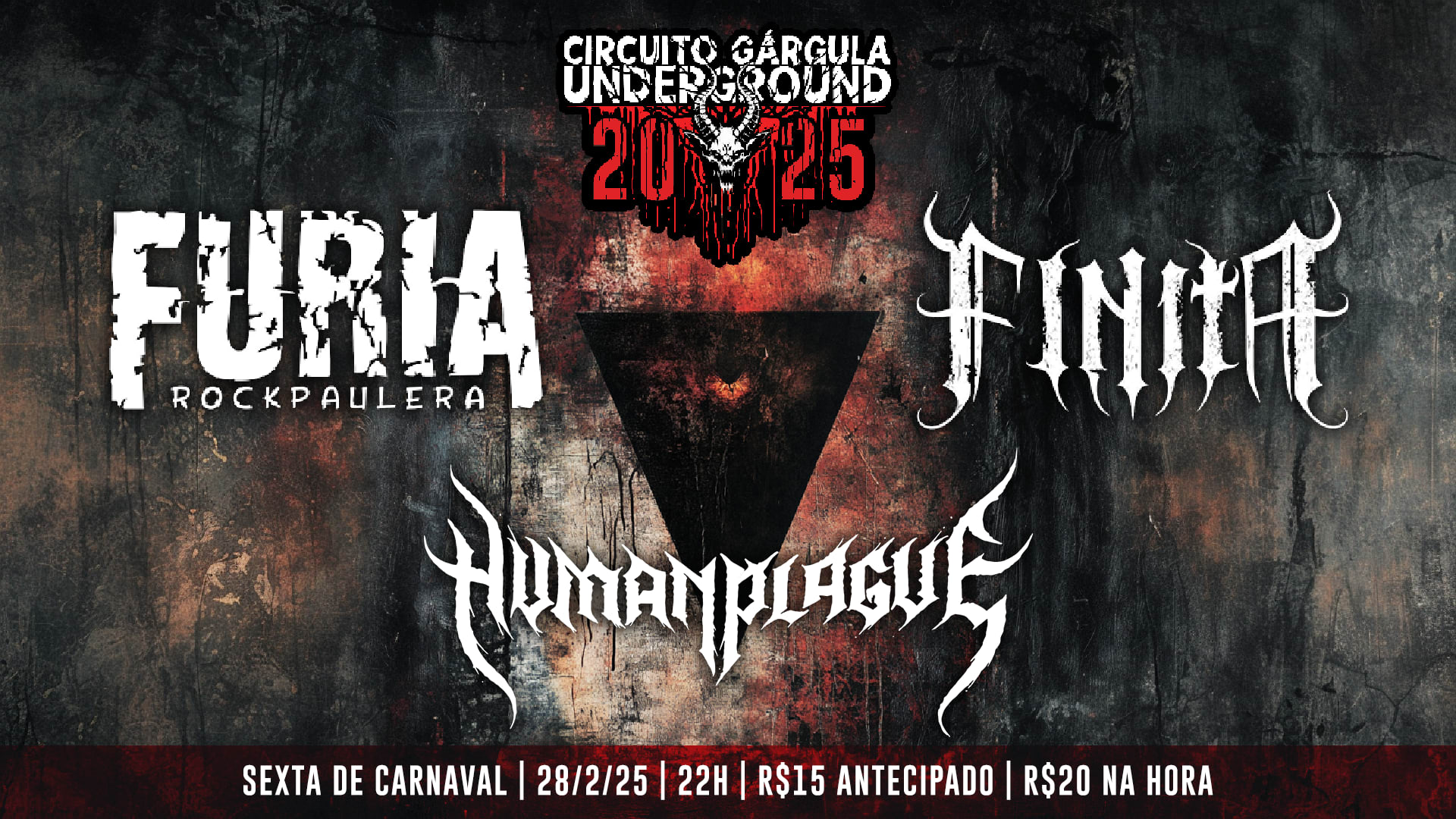 Circuito Gárgula Underground - Finita, Furia E Human Plague
