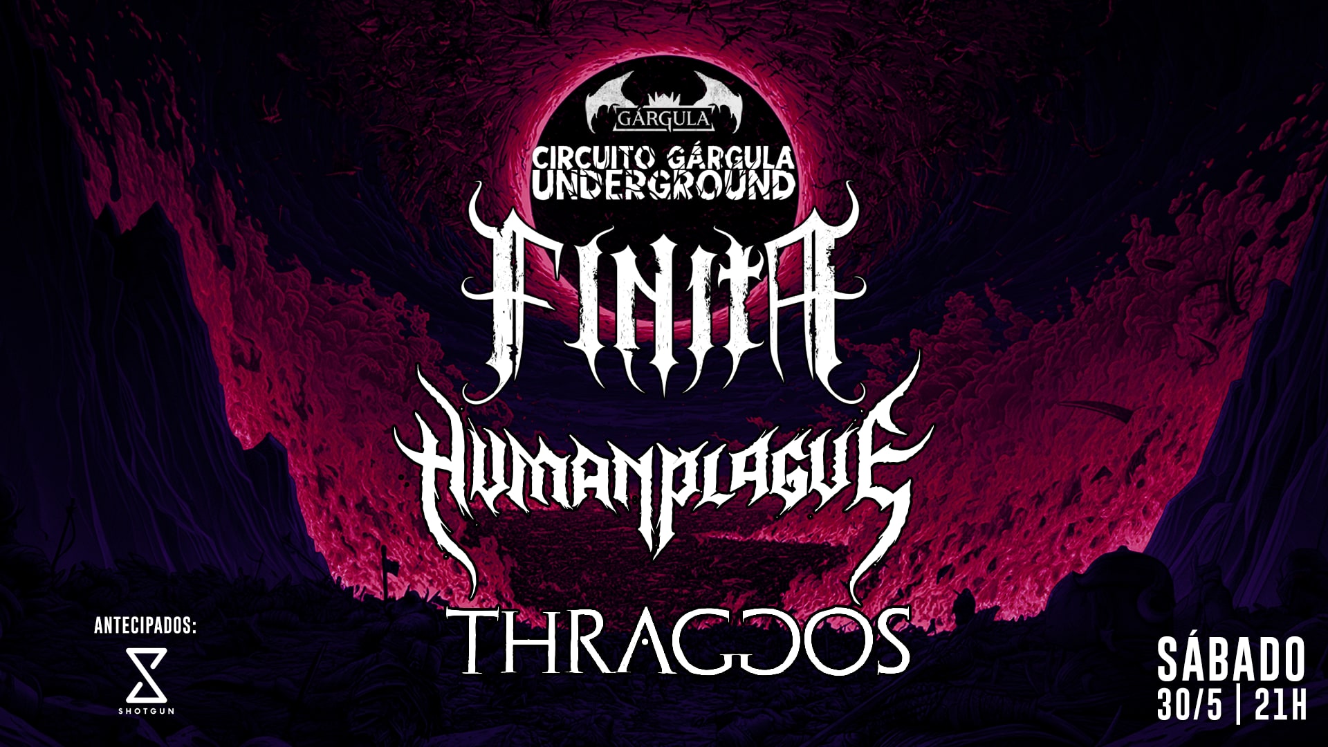 Circuito Gárgula Underground - Finita/Human Plague/Thraggos