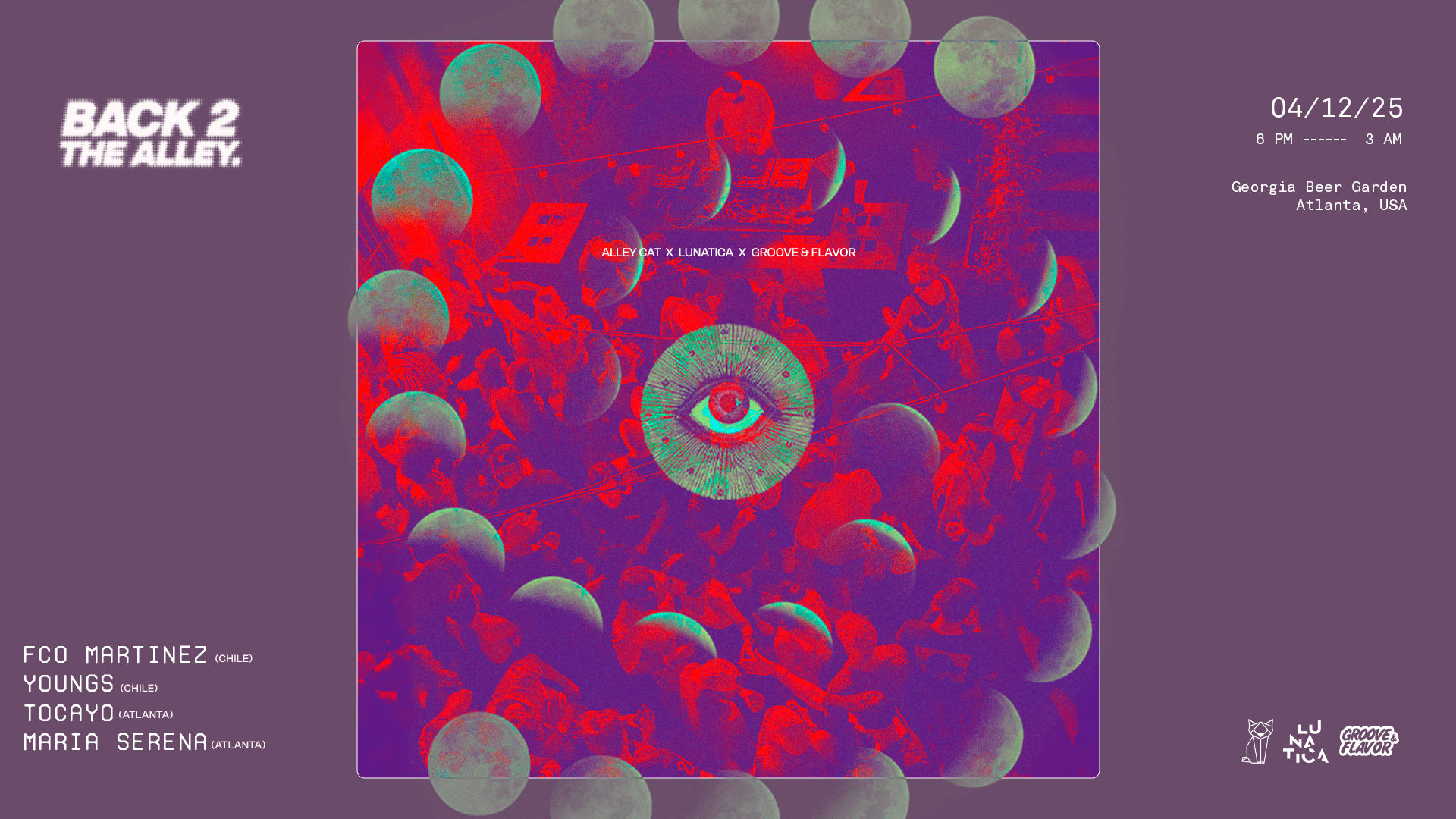 Back To The Alley 2025 W/ Lunatica + Groove & Flavor