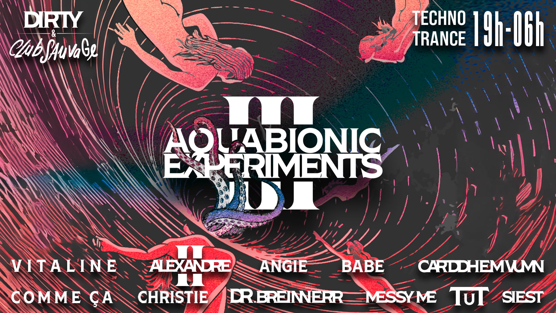 Dirty " Aquabionic Experiments 3 " Feat. Club Sauvage