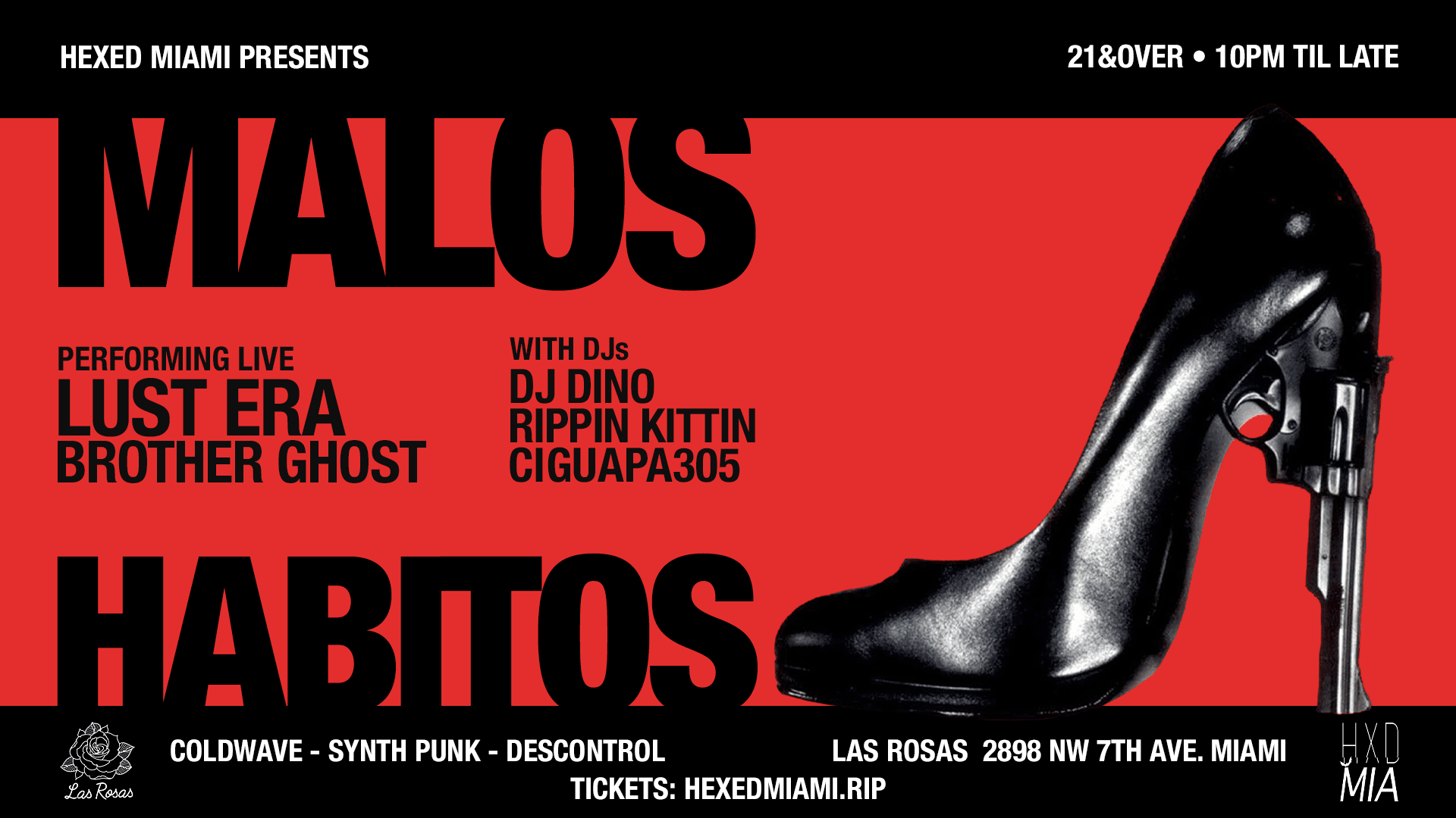 Hexed Miami Presents Malos Habitos Ft.Lust Era+Brother Ghost