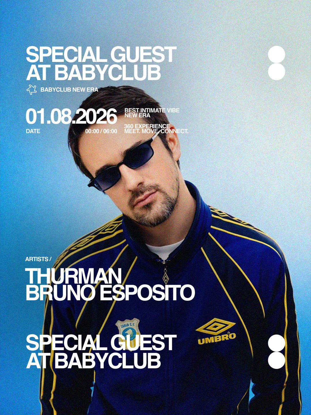 Special Guest At Baby Club : Thurman + Bruno Esposito