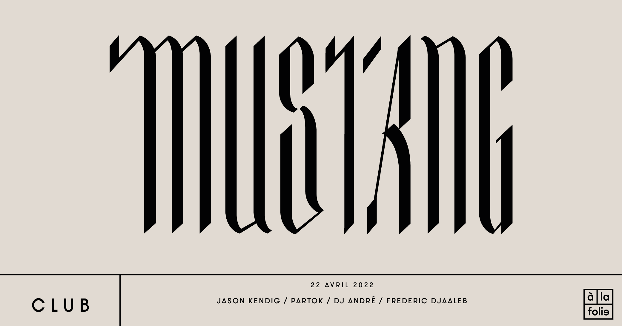 Mustang • 22 Apr 22 • San Francisco, Berlin, Paris 