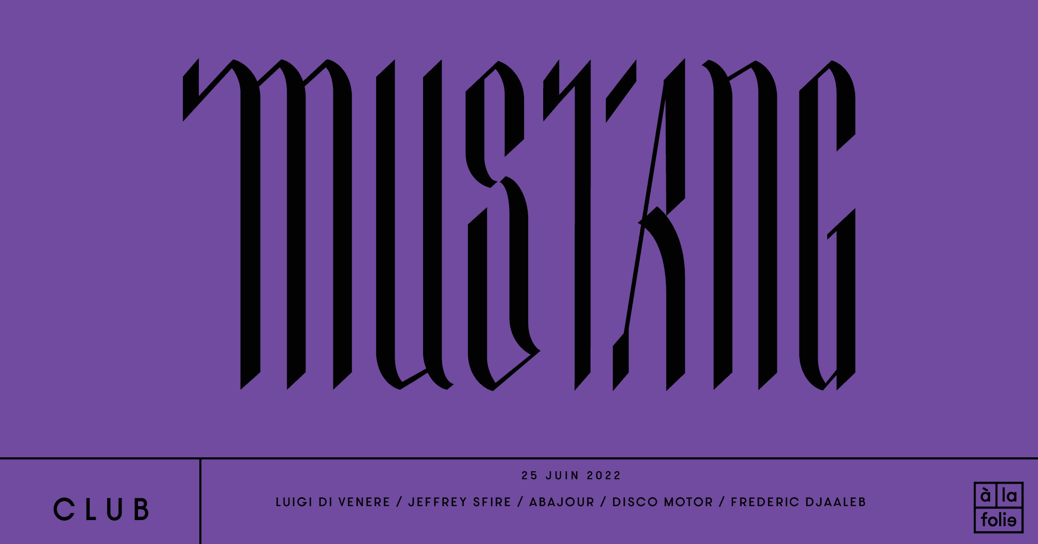 Mustang Xxl • 25 Juin 22 • Detroit, Berlin, Paris