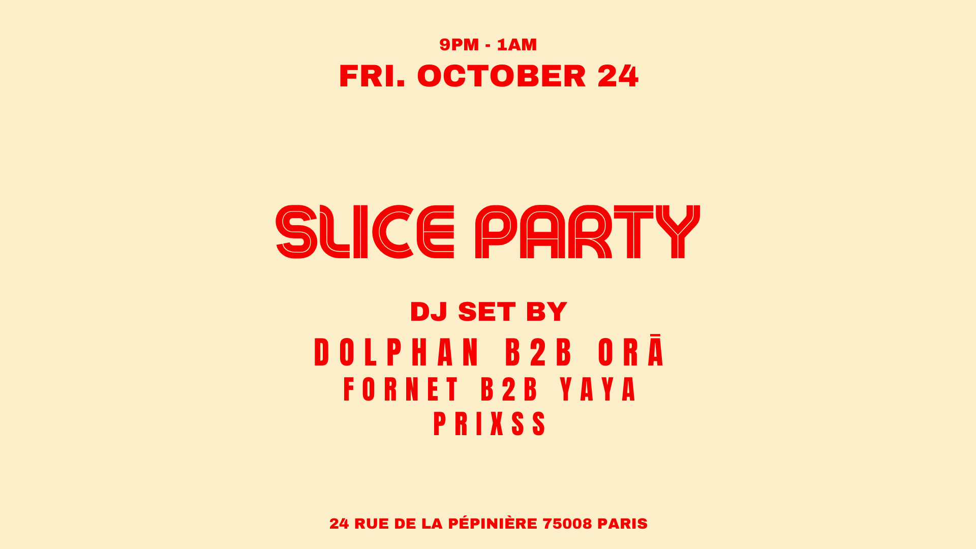 Dolphan X Orã X Fornet X Yaya X Prxss @Slice Pizza Club