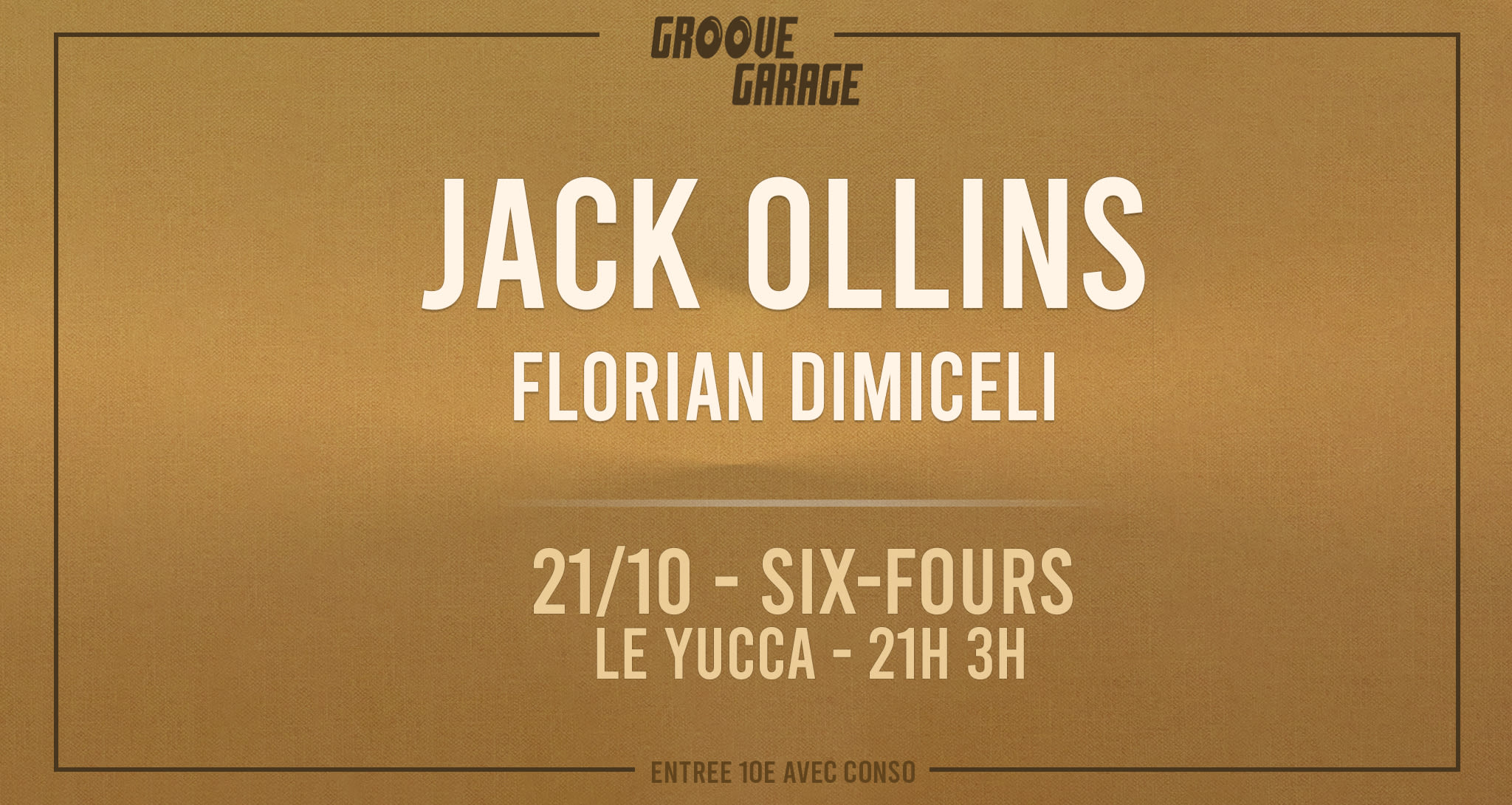 Jack Ollins, Florian Dimiceli @ Groove Garage - Le Yucca