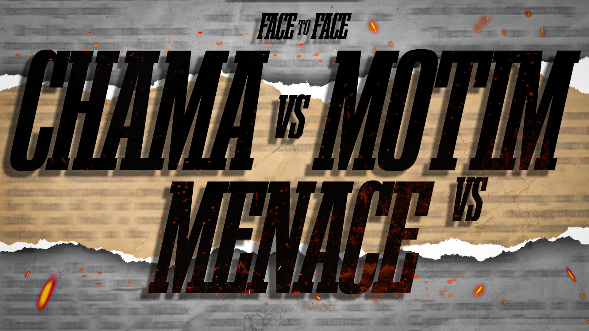 Chama X Menace X Motim (Face-To-Face)