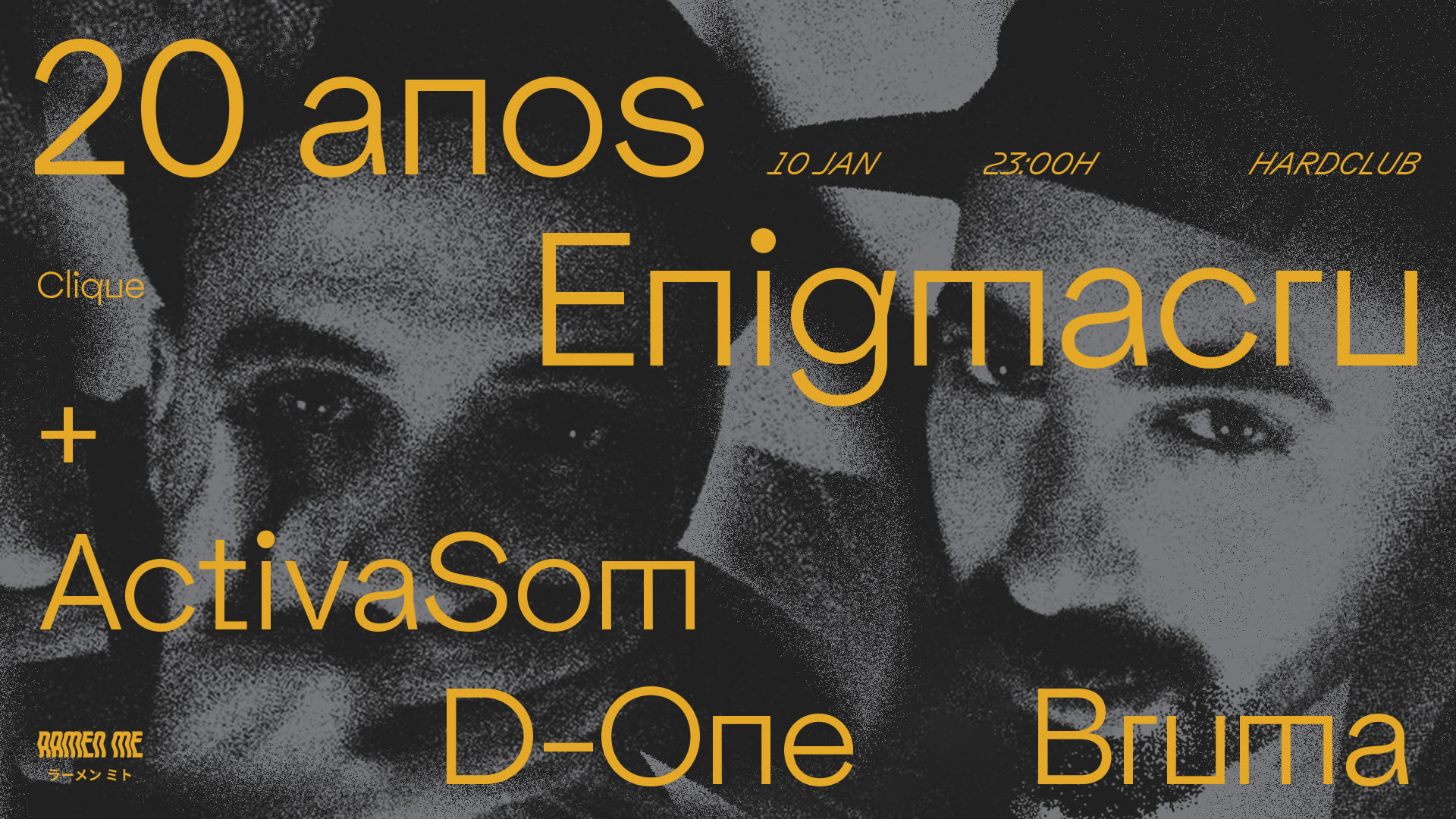 Clique / Enigmacru, Activasom, Bruma, D-One / Hard Club