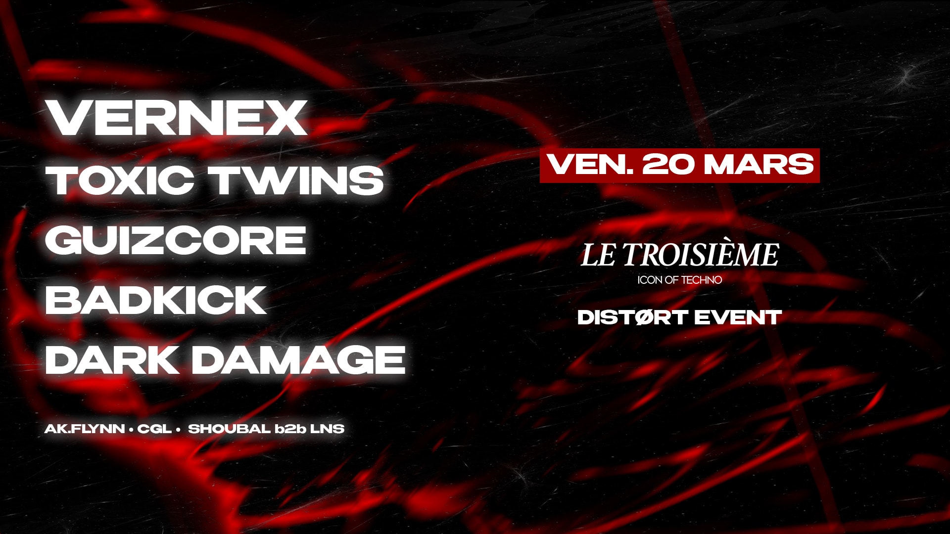 Le Troisième Invite: Vernex- Toxic Twins- Guizcore & More...
