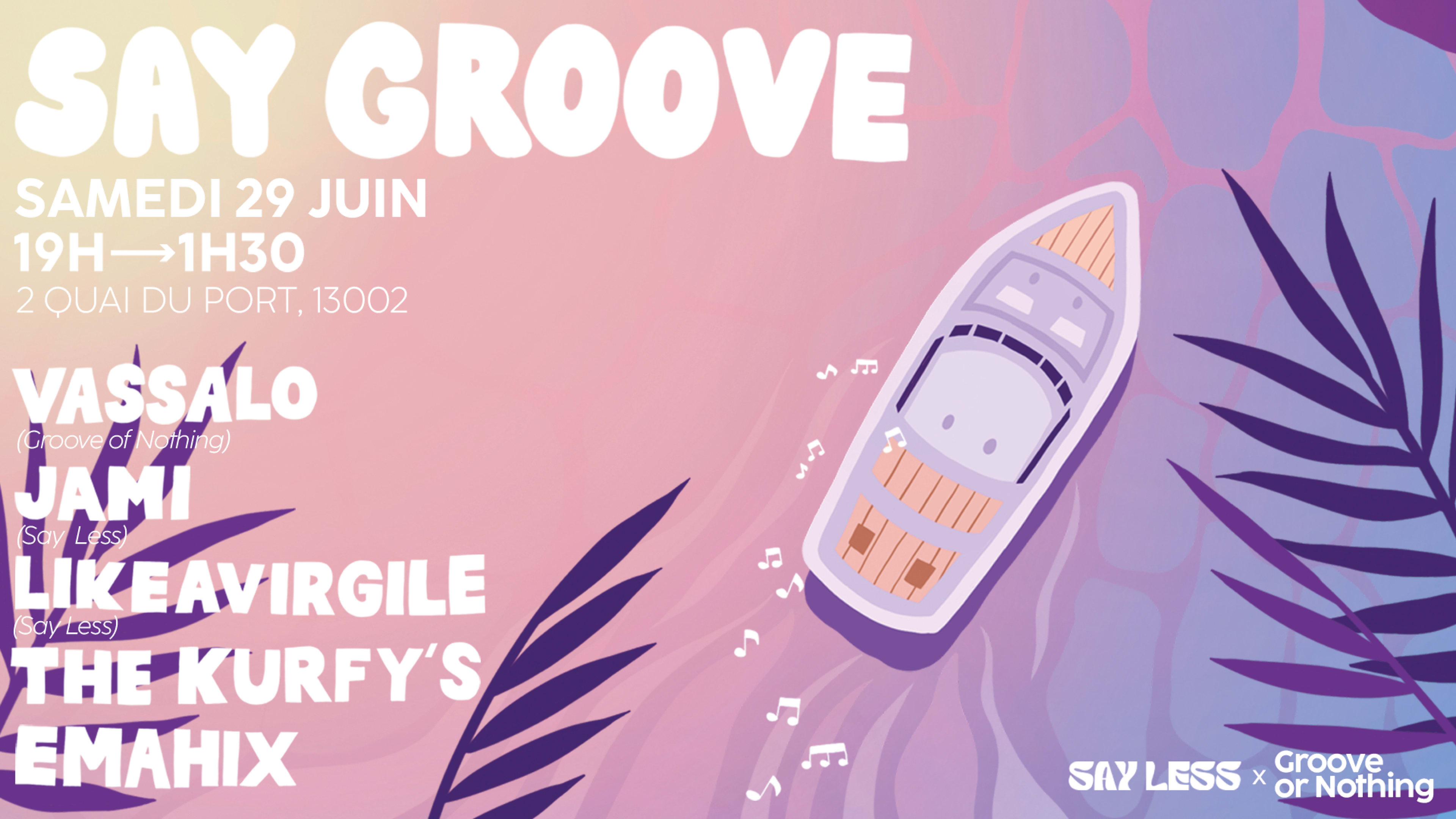 Say Groove - Boat Party