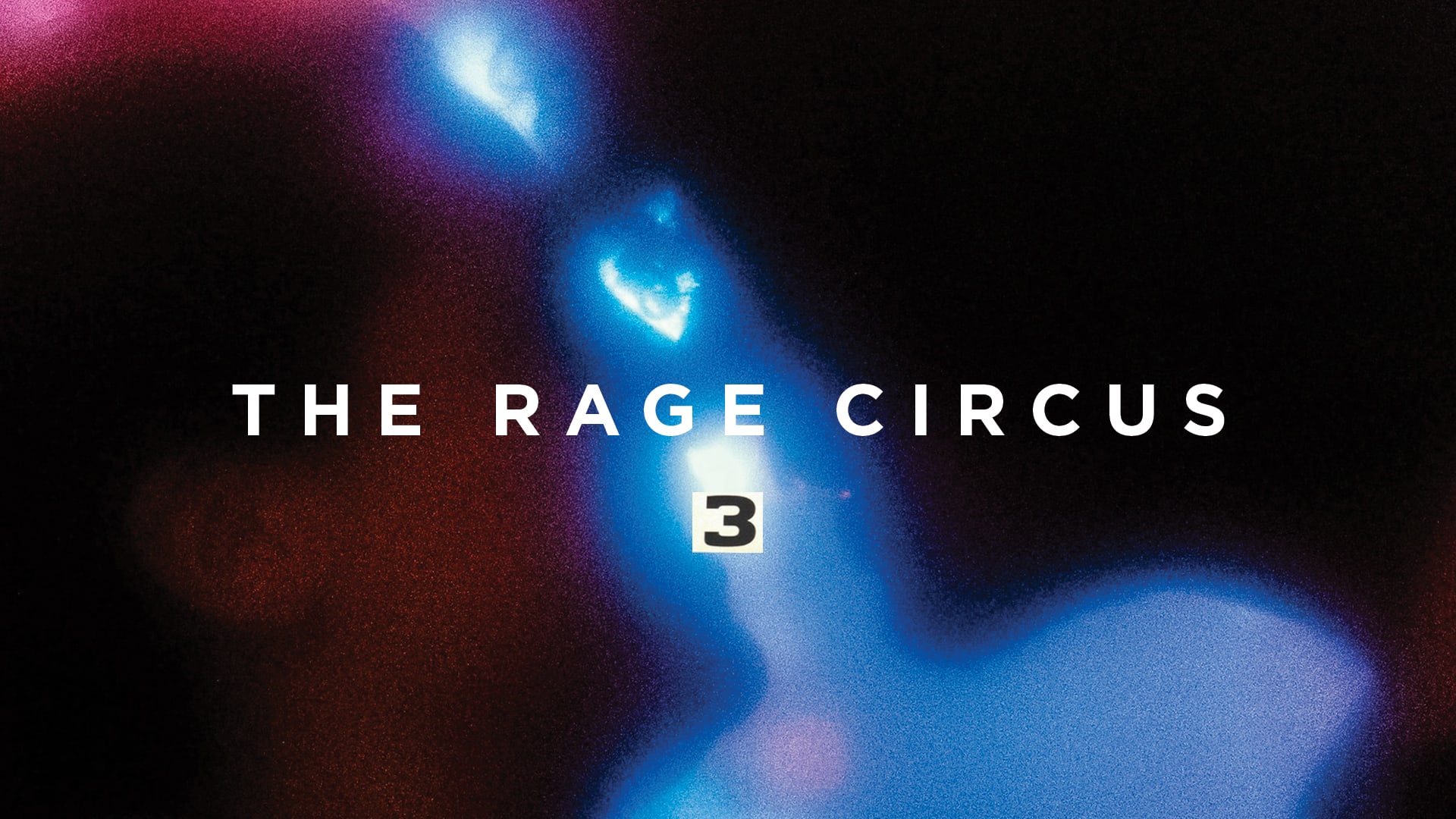 The Rage Circus III