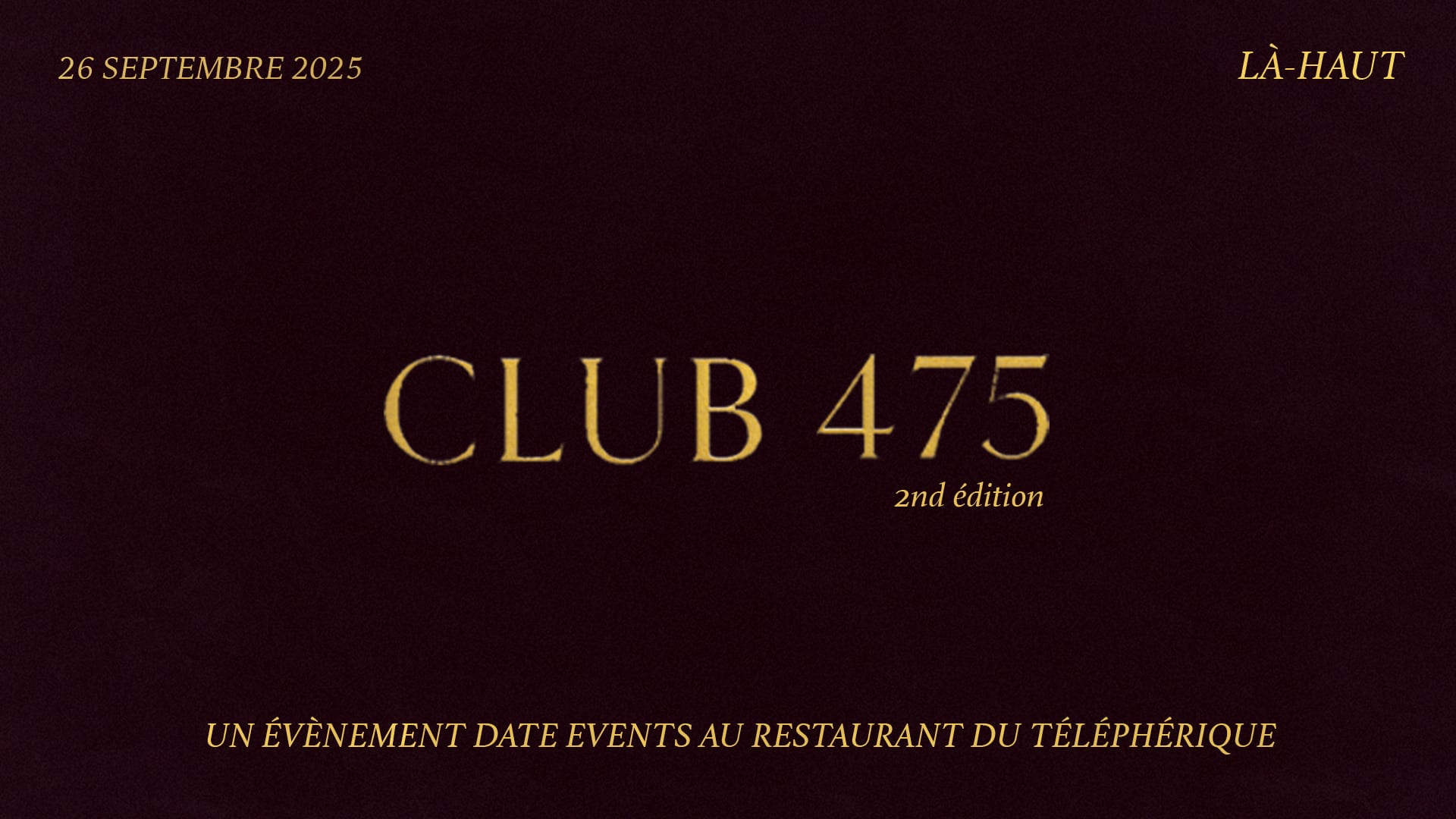 Là-Haut : Club 475 (2nd Édition)