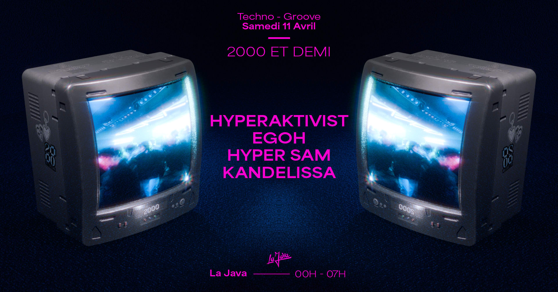 2000 Et Demi : Hyperaktivist, Kandelissa, Egoh, Hyper Sam