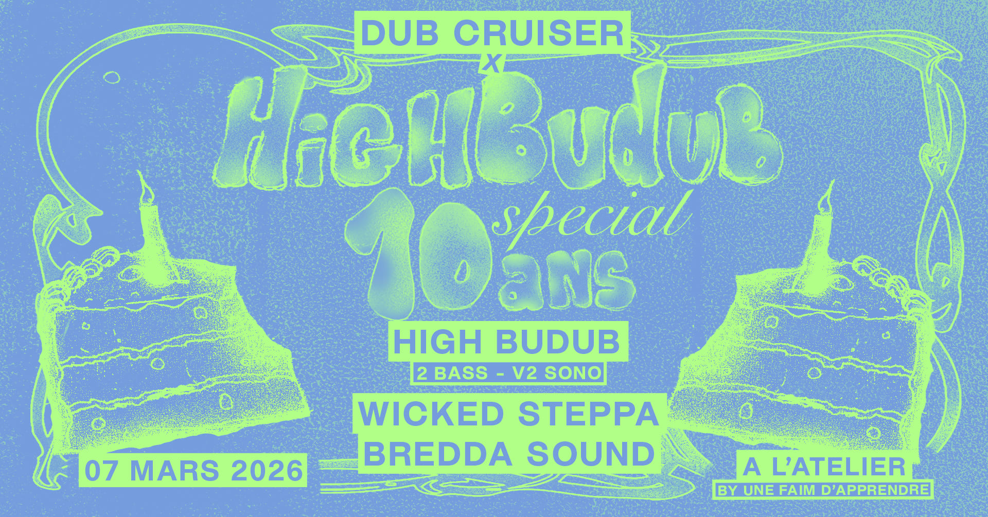 Dub Cruiser X Highbudub : Special 10 Ans