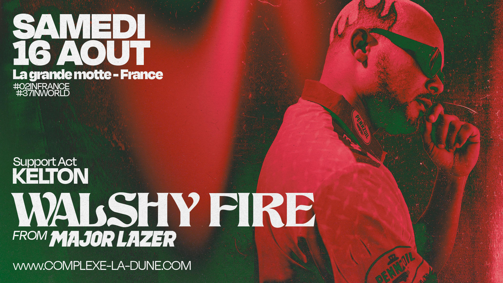 Walshy Fire - Samedi 16 Août
