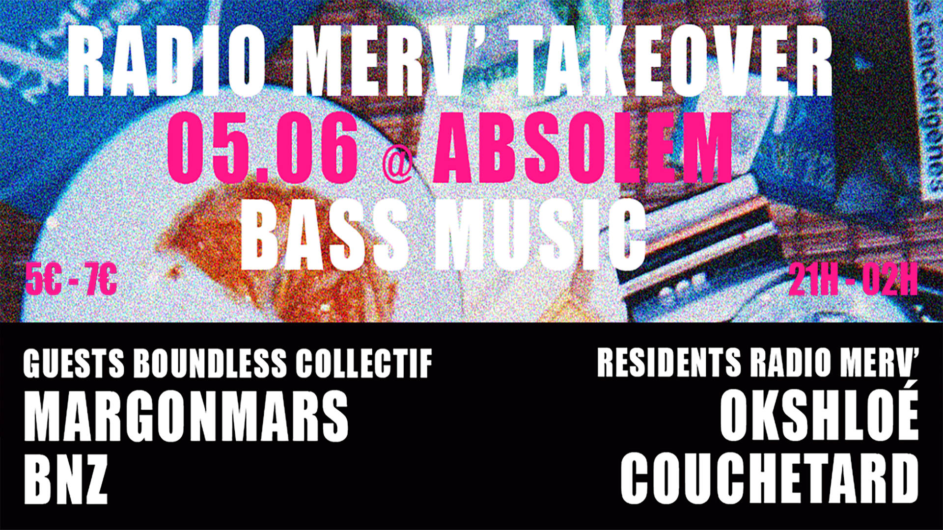 Takeover: Bass Music - Radio Merv' X Boundless @ Absolem