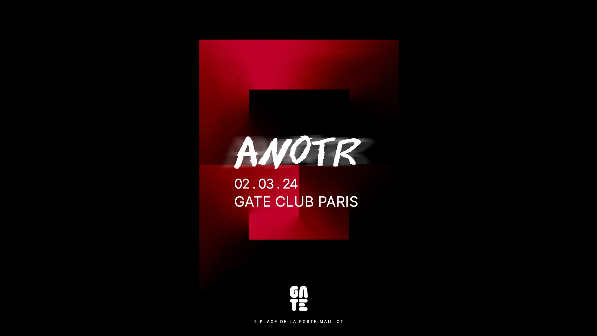 Anotr @ Gate Club Paris