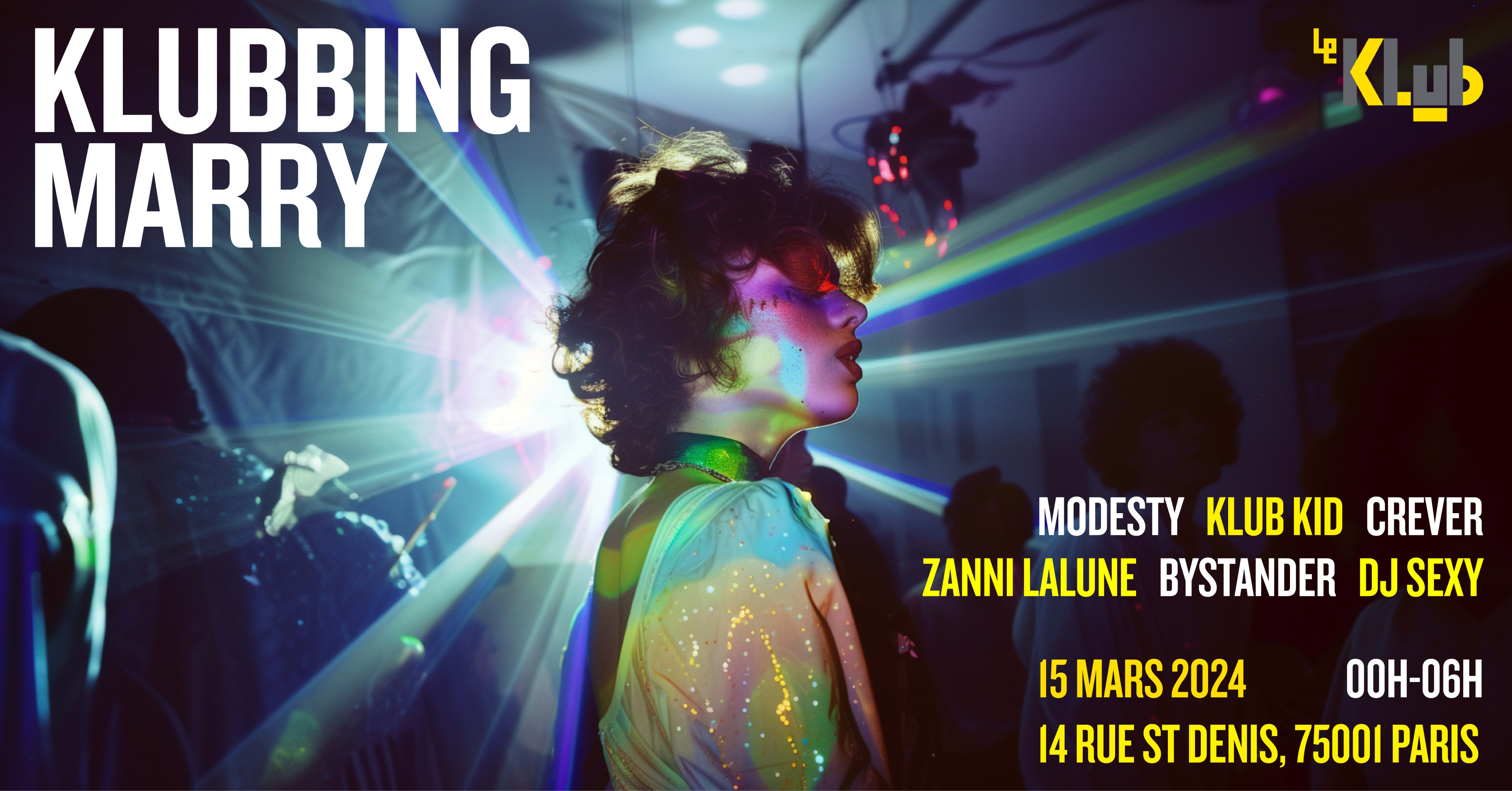 Klubbing Marry - Le Klub