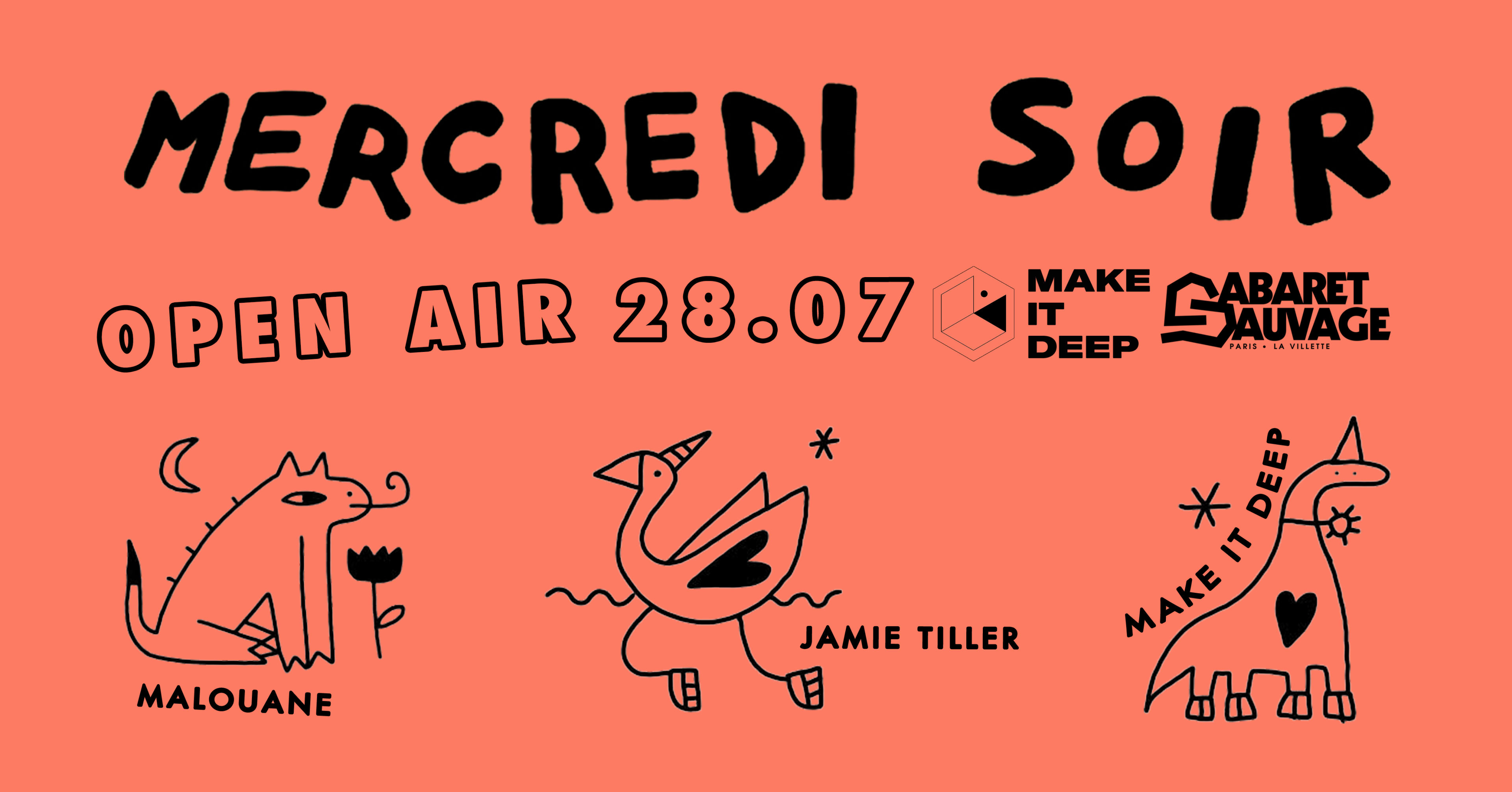 Mercredi Soir X Make It Deep : Jamie Tiller, Malouane, Make It Deep