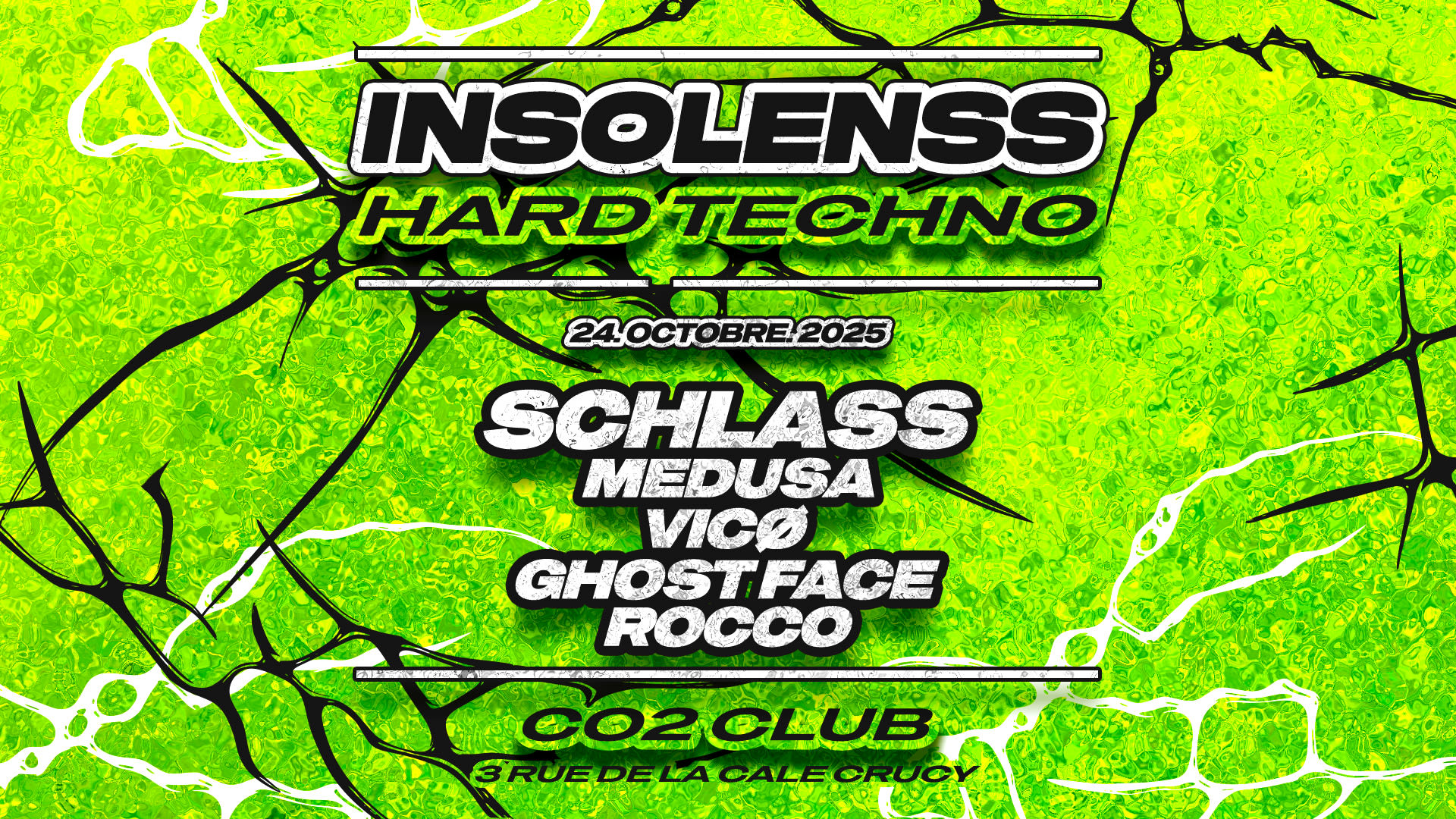 Insolenss Invite : Schlass, Medusa, Vicø, Ghost Face, Rocco