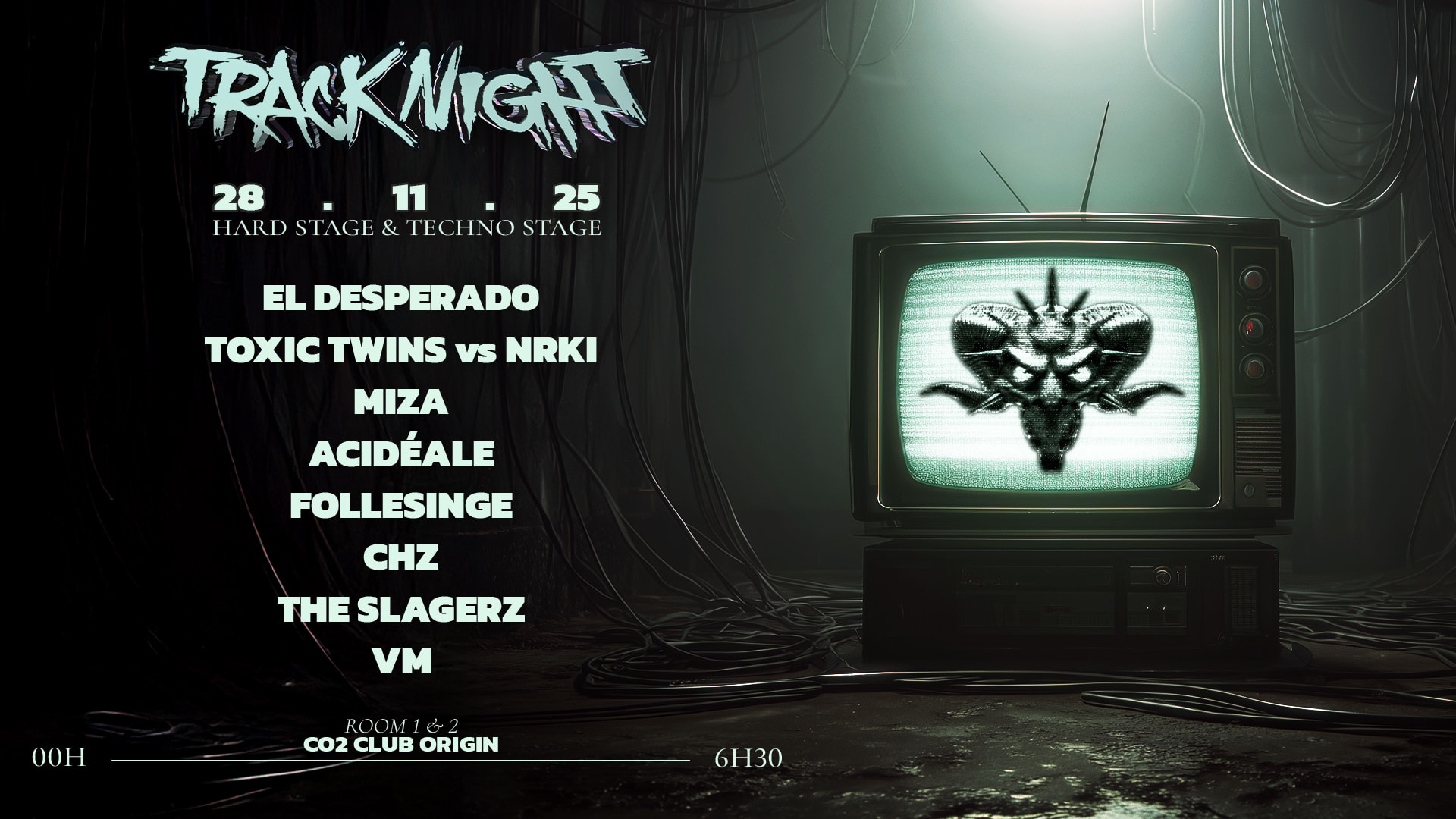 Track'night W/El Desperado. Toxic Twins Vs Nrki. Miza & More