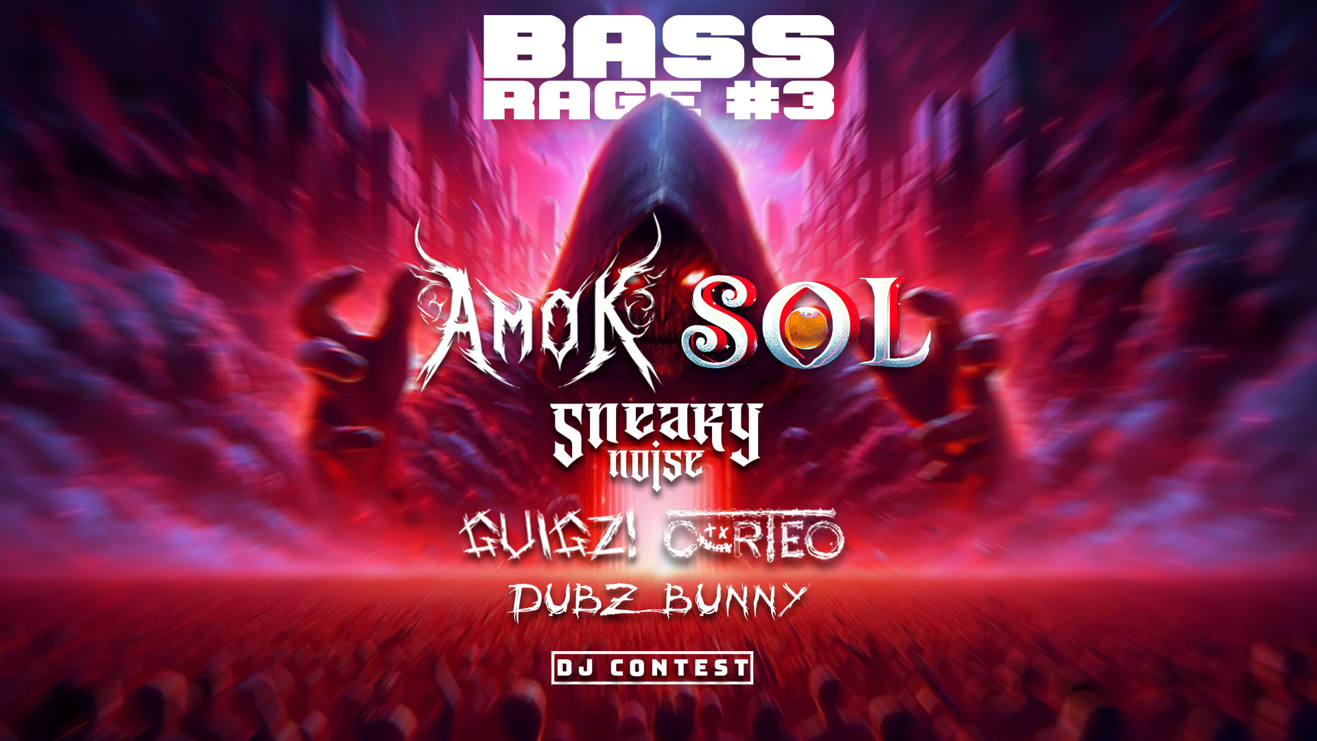 Bass Rage #3 : Amok~Sol~Guigz~Sneaky Noise~Corteo~Dubz Bunny