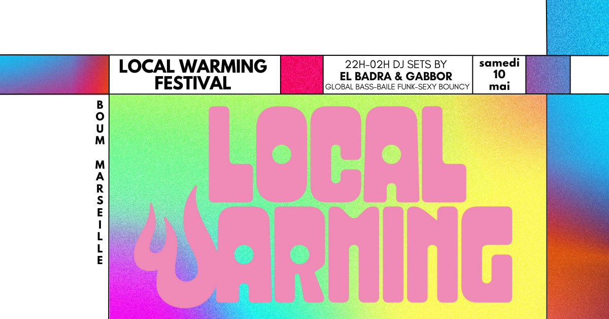 Local Warming Festival Au Boum