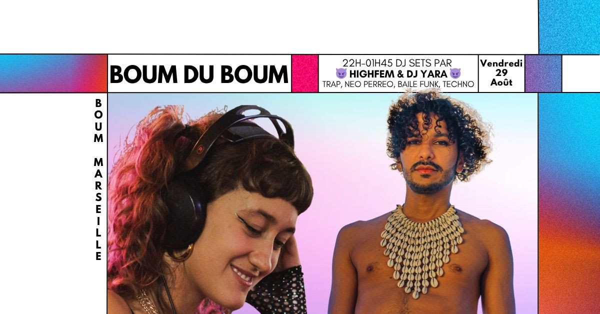 Boum Du Boum Djs Sets By Highfem & Dj Yara !