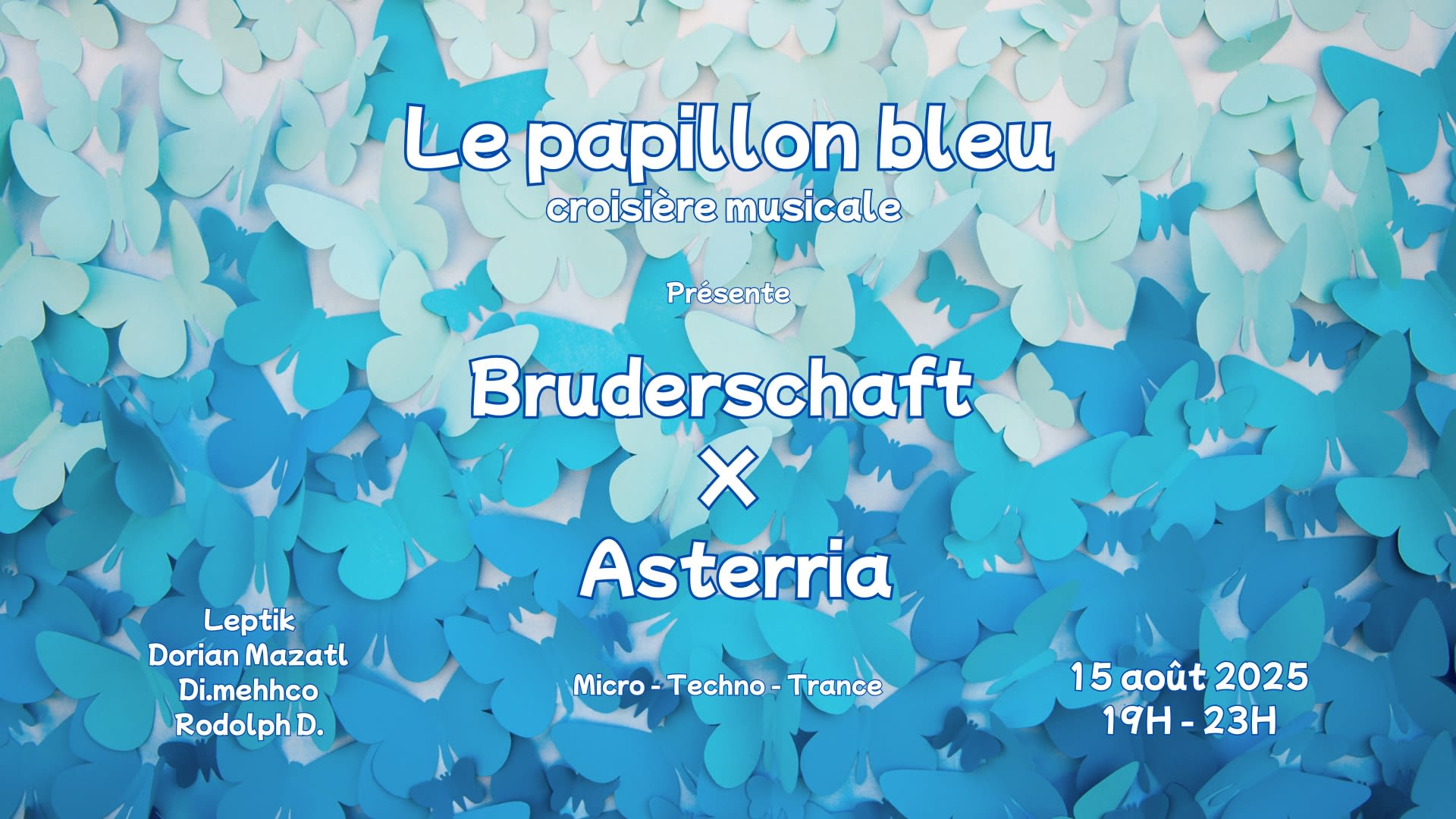 Bruderschaft X Asterria - Le Papilon Bleu