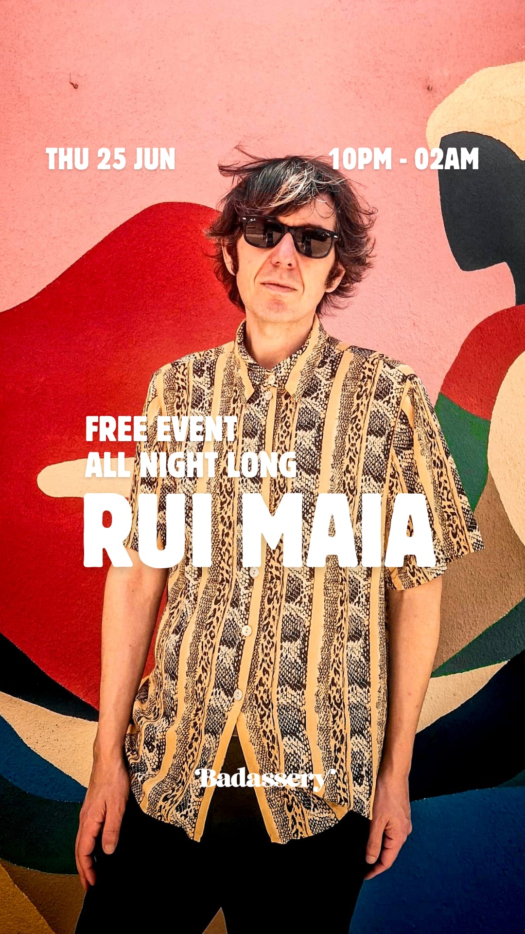 (Free Event) Dj Rui Maia X Badassery