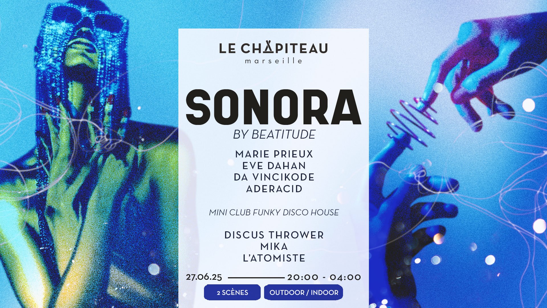Sonora By Beatitude W/ Marie Prieux, Eve Dahan, Mika & More
