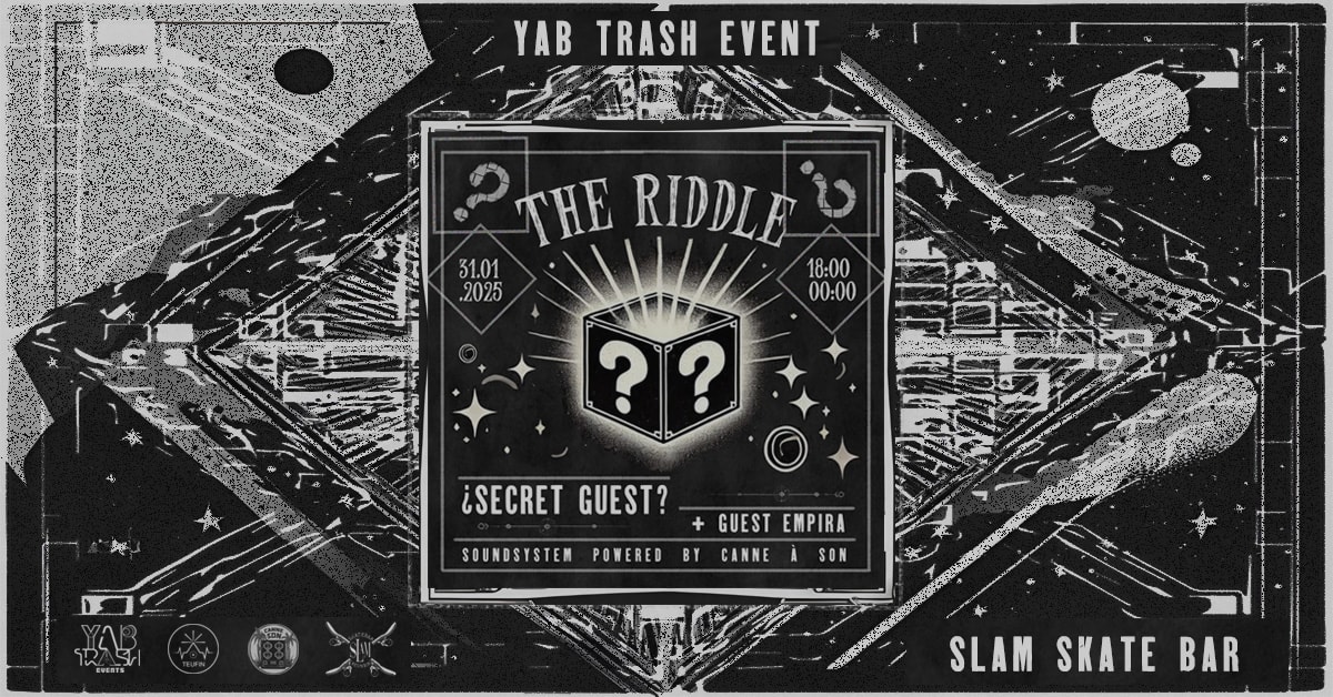 The Riddle | Empira + Secret Guest @Slam Skatebar